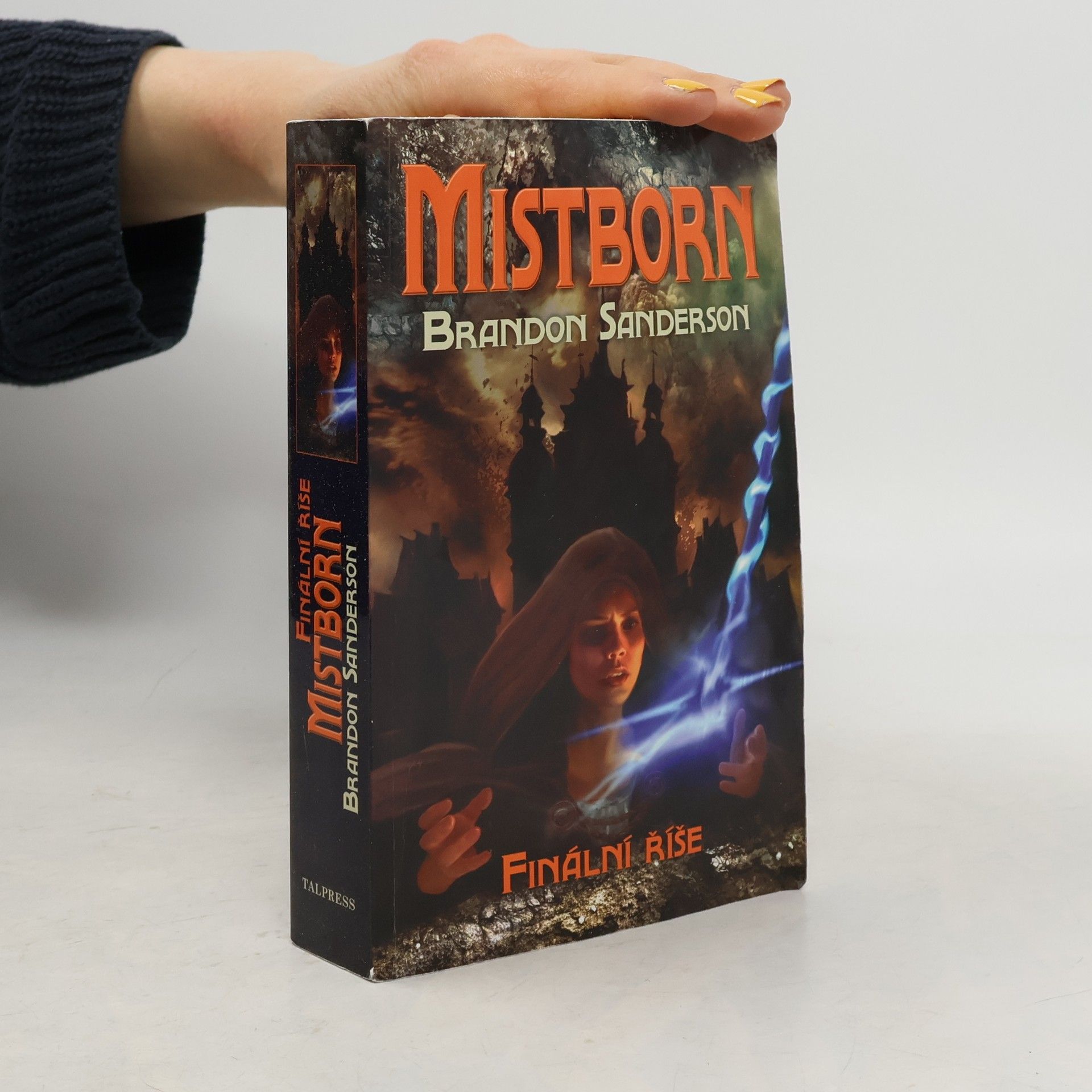 Brandon Sanderson Mistborn. Finální říše