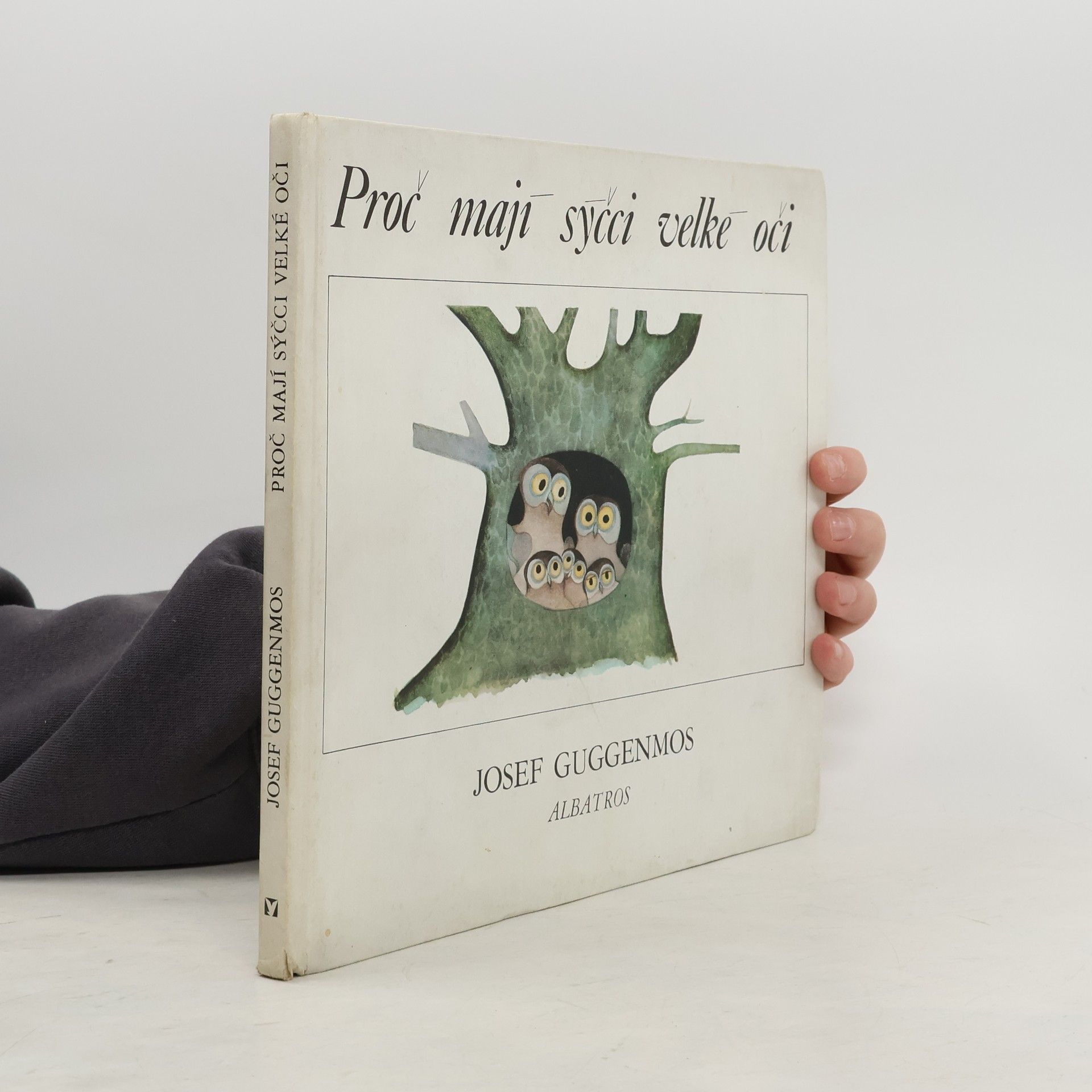 Josef Cuggenmos Proč mají sýčci velké oči