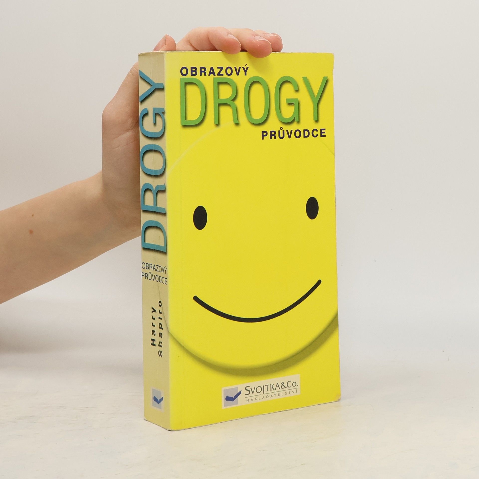 Harry Shapiro Obrazový průvodce: Drogy
