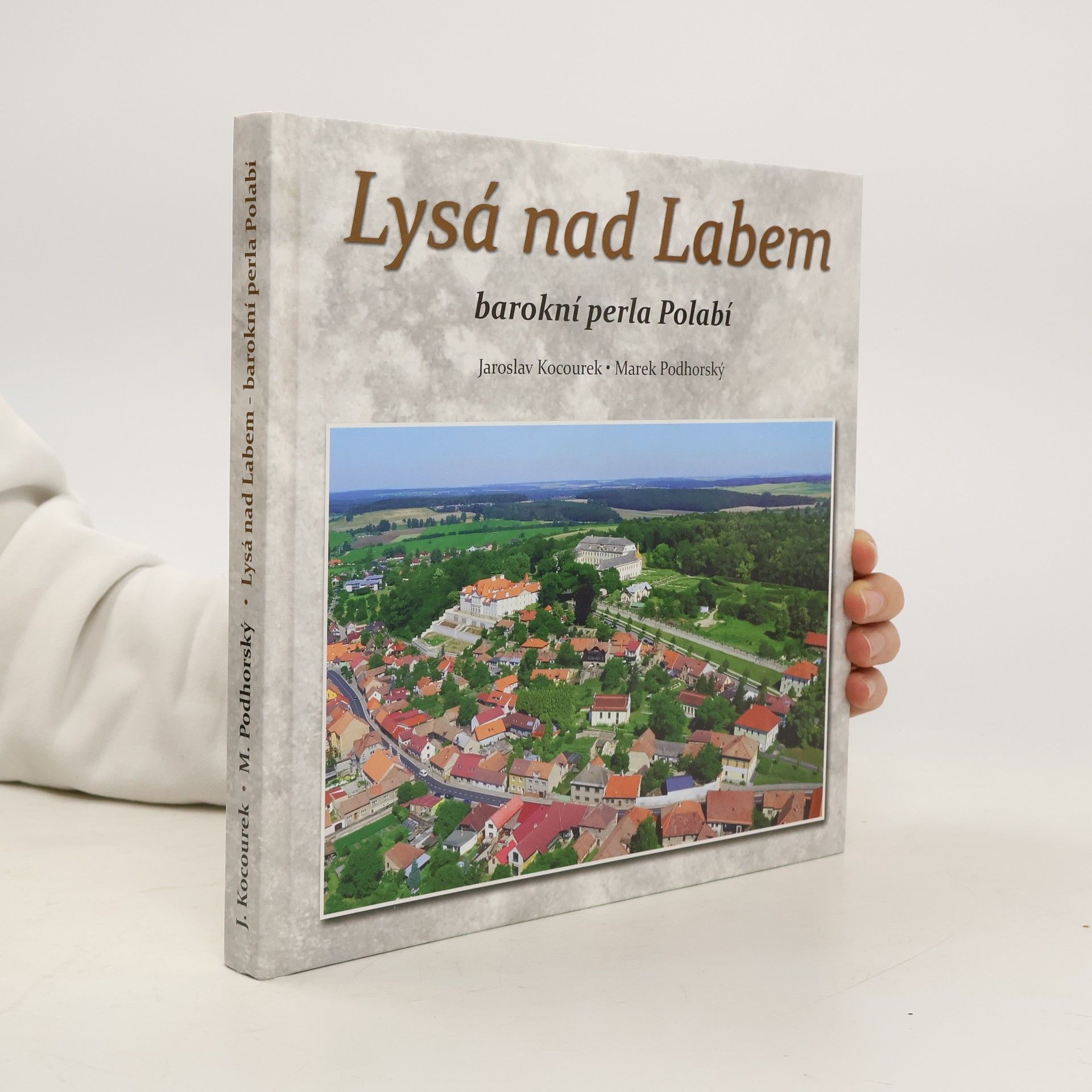 Jaroslav Kocourek Lysá nad Labem : barokní perla Polabí