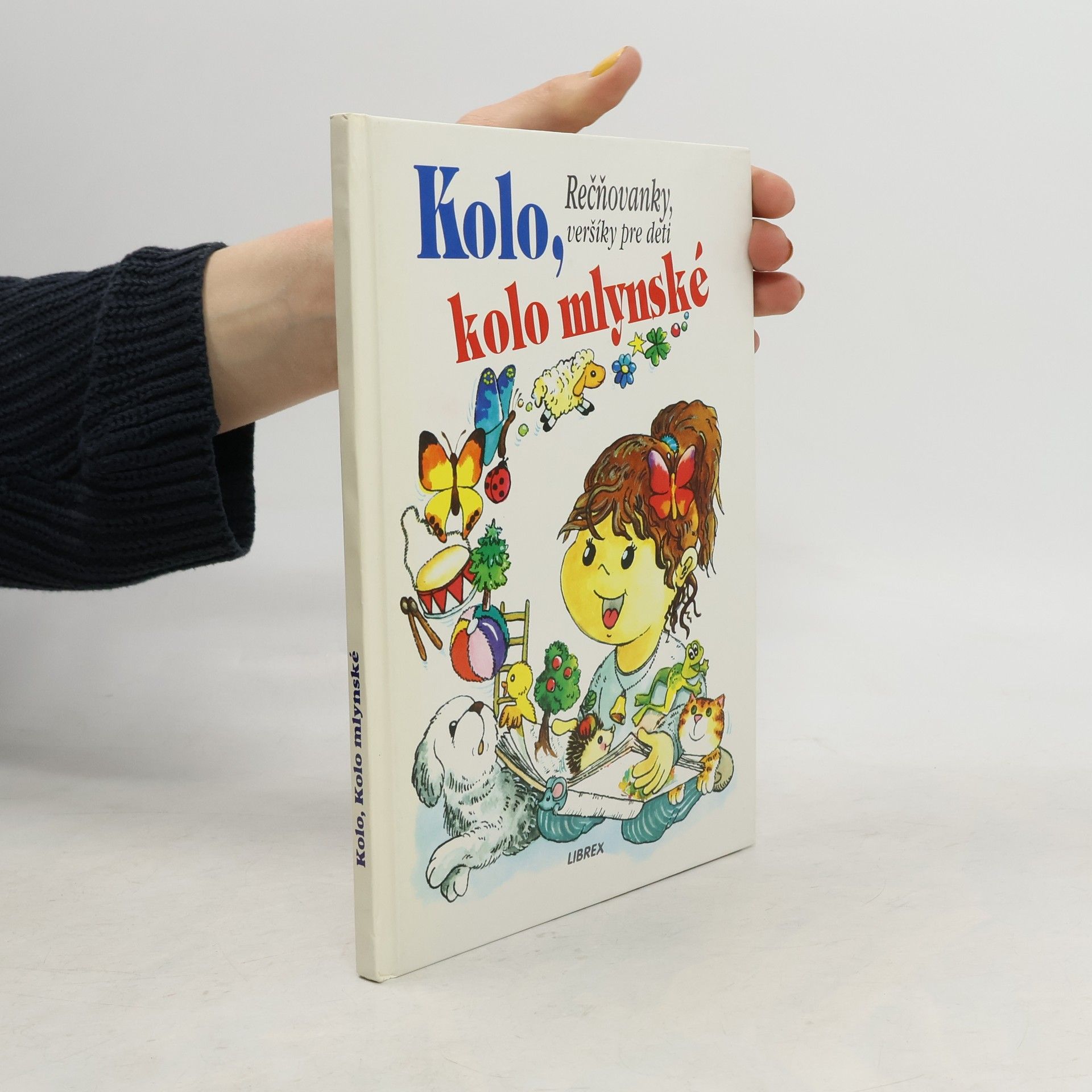 Adolf Dudek Kolo, kolo mlynské : rečňovanky, veršíky pre deti