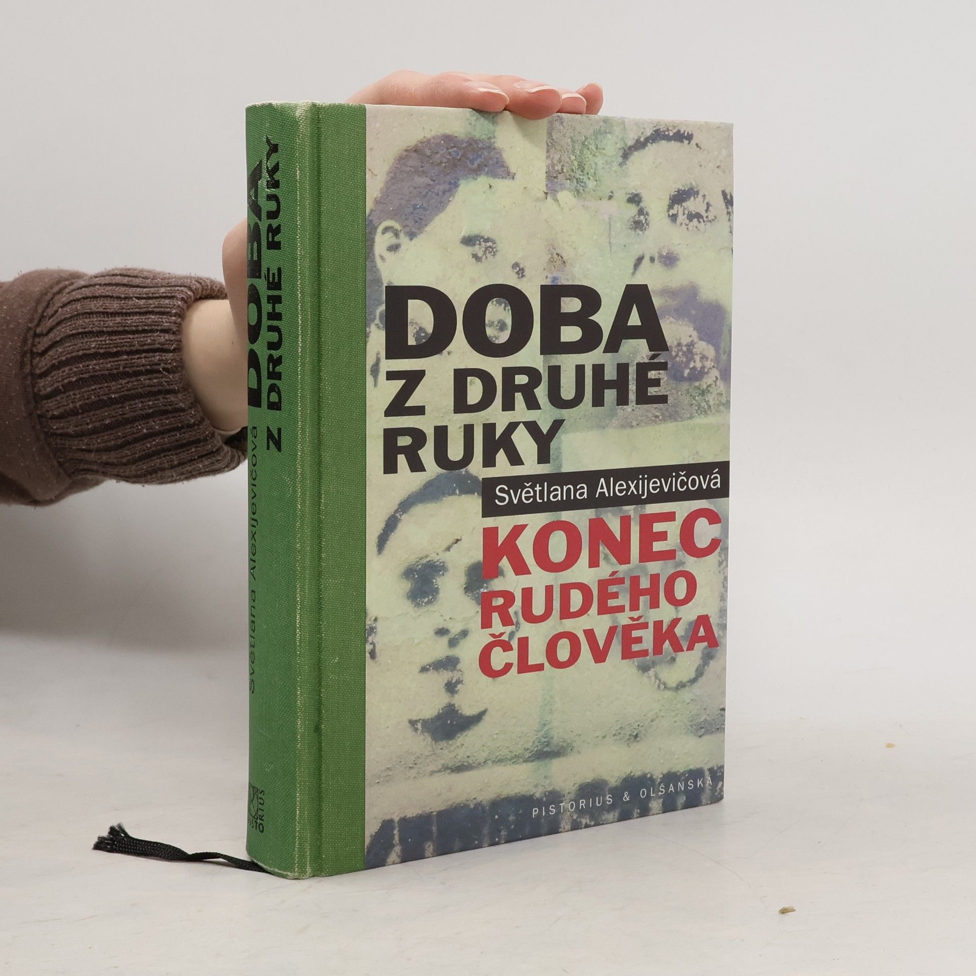 Světlana Alexijevičová Doba z druhé ruky : konec rudého člověka