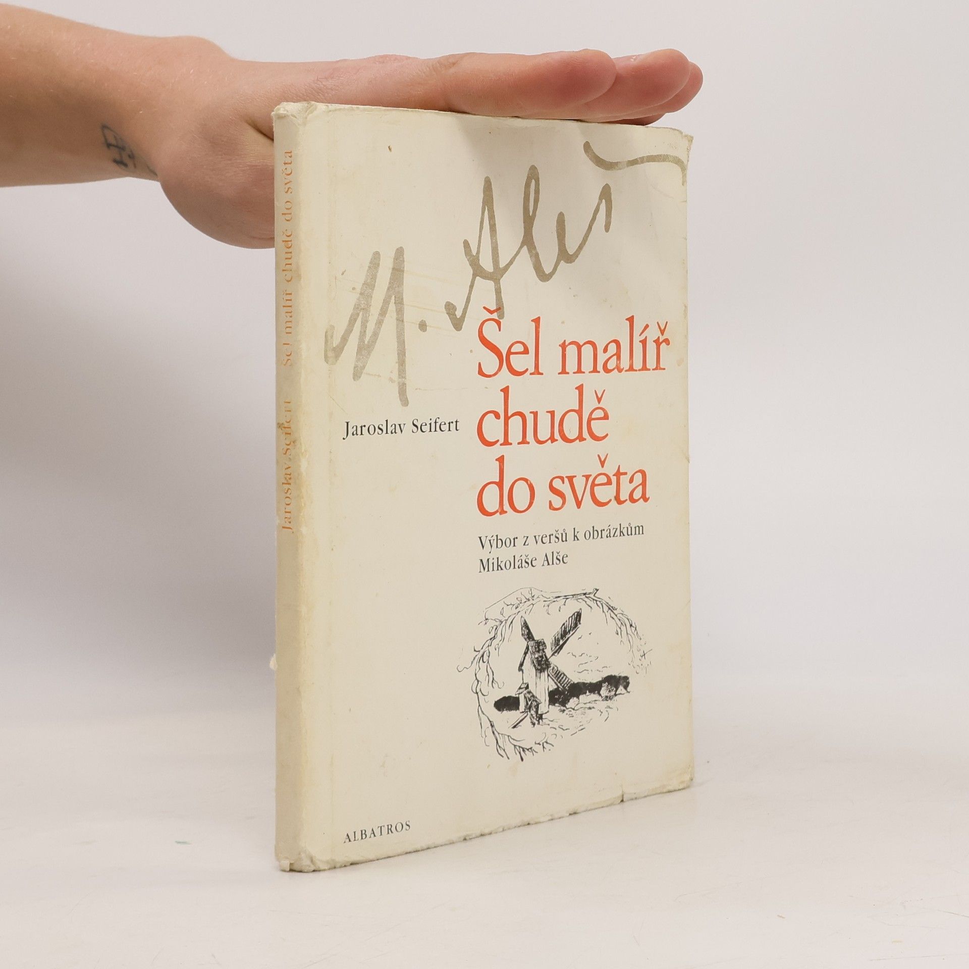 Jaroslav Seifert Šel malíř chudě do světa