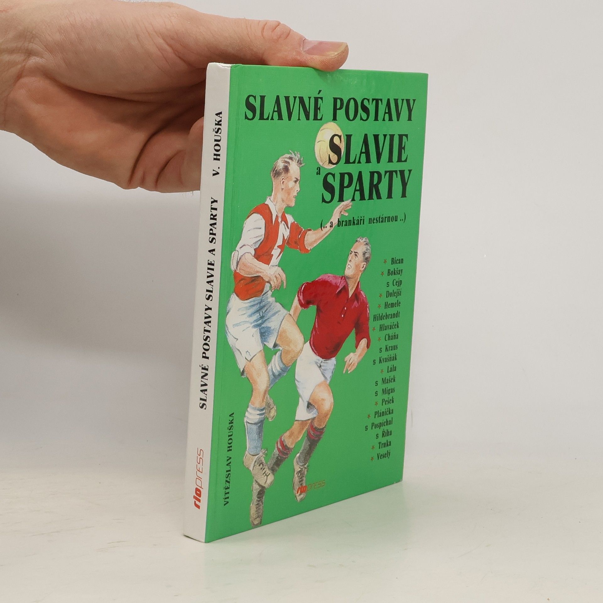 Vítězslav Houška Slavné postavy Slavie a Sparty