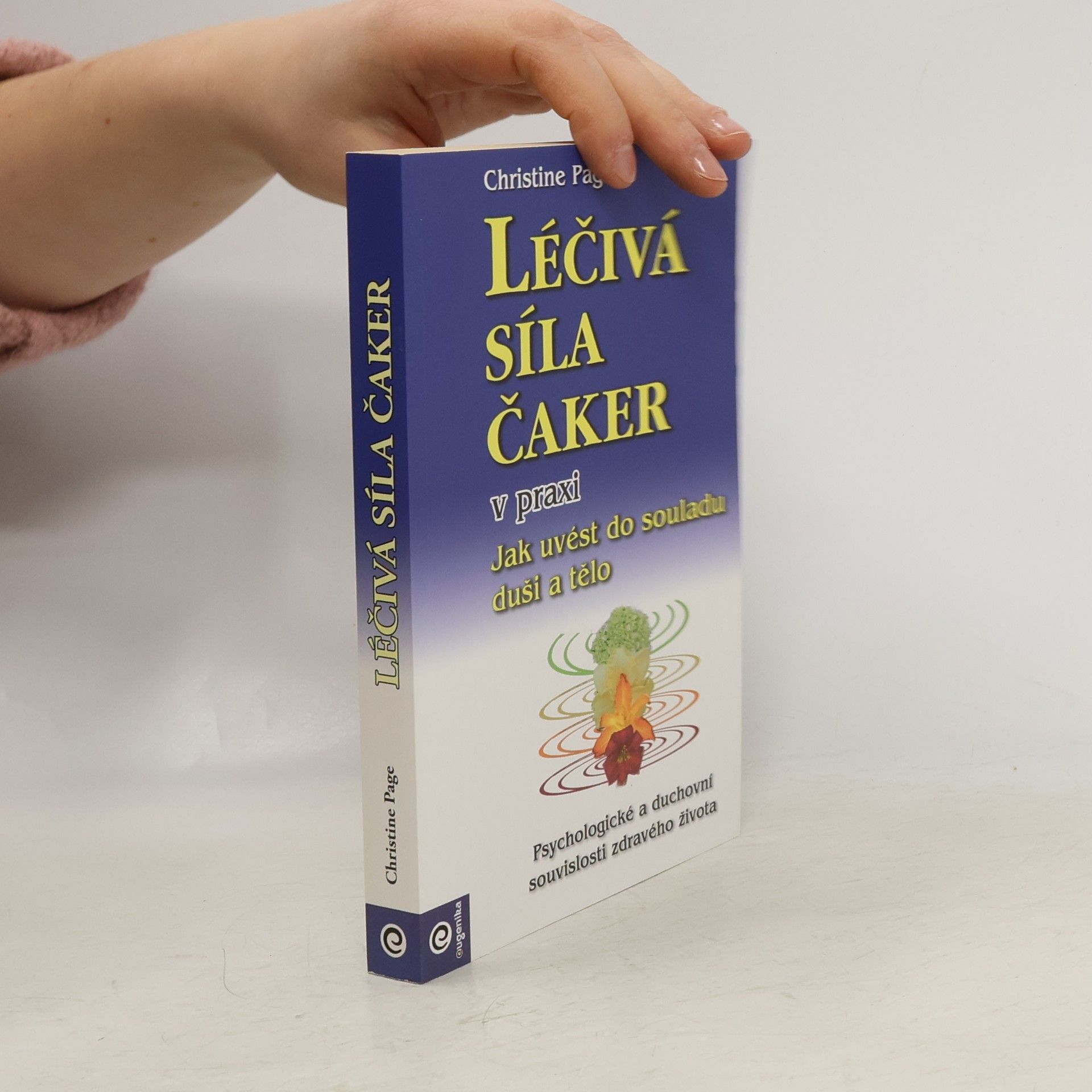 Christine R. Page Léčivá síla čaker v praxi