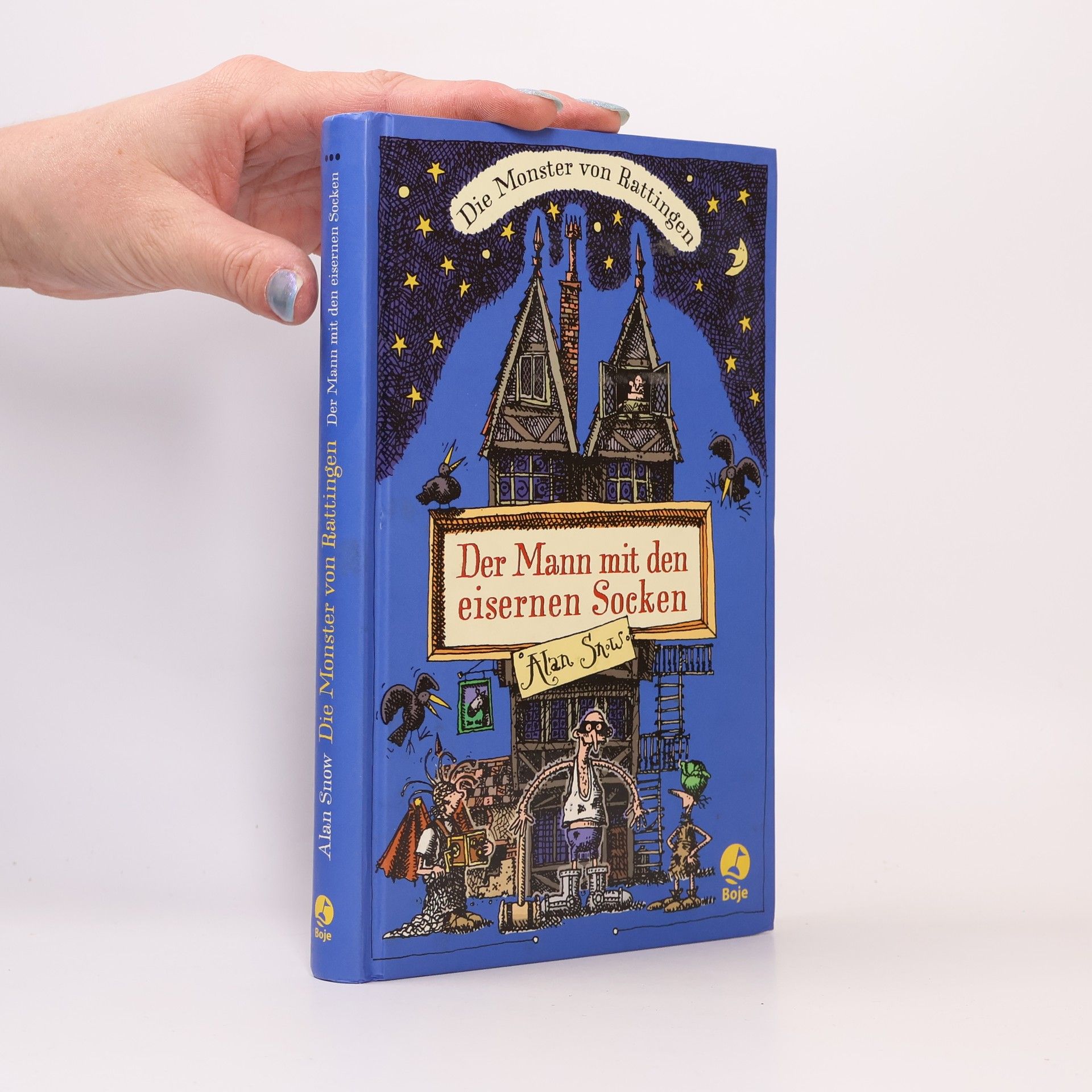 Alan Snow Die Monster von Rattingen. Der Mann mit den eisernen Socken