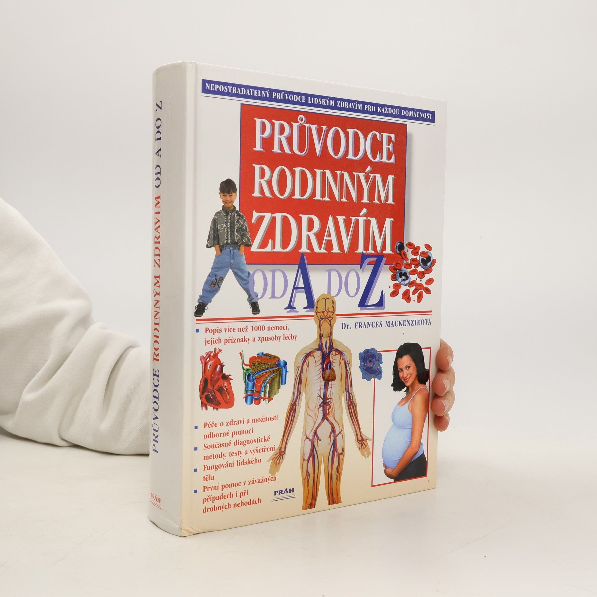 Frances Mackenzie Průvodce rodinným zdravím od A do Z
