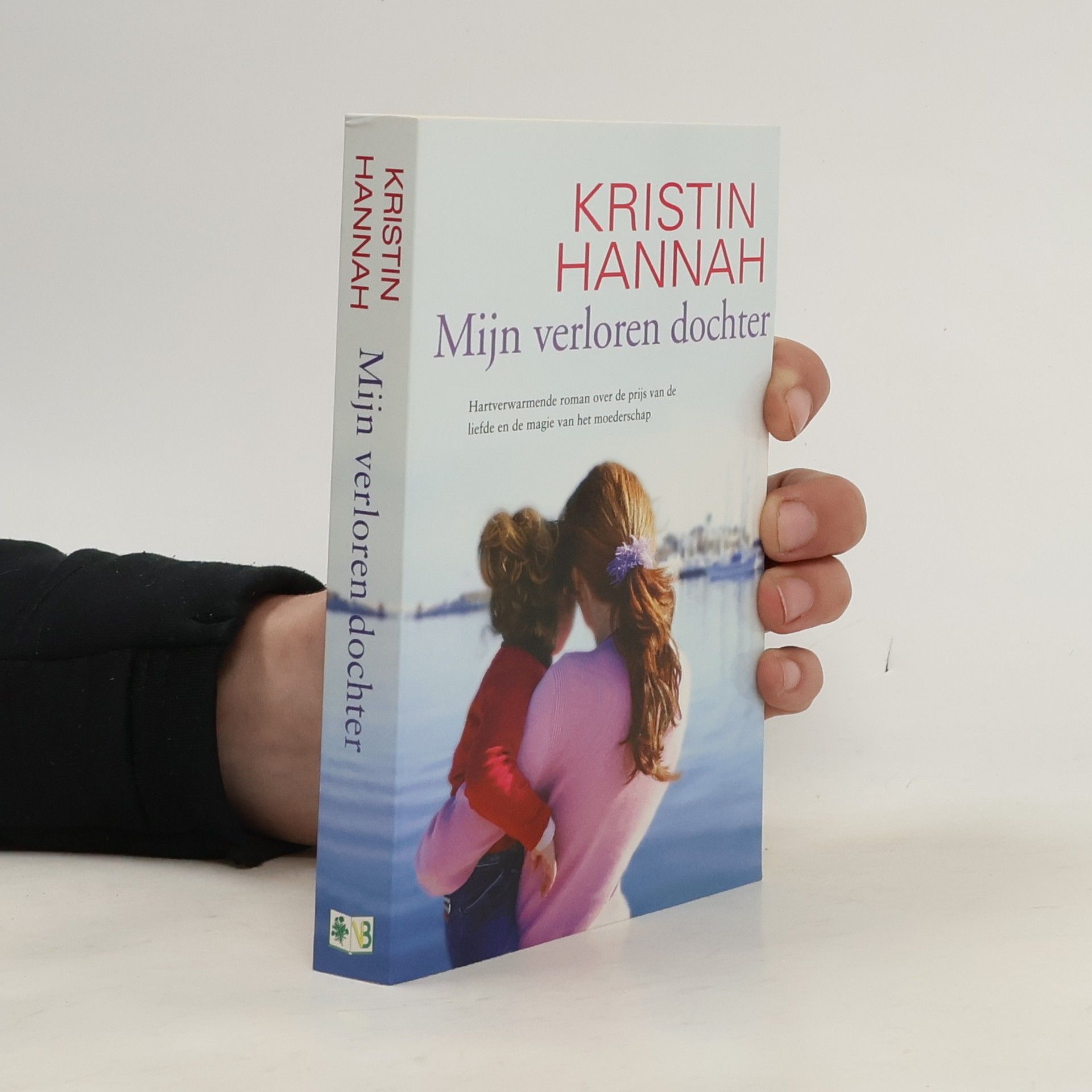 Kristin Hannah Mijn verloren dochter
