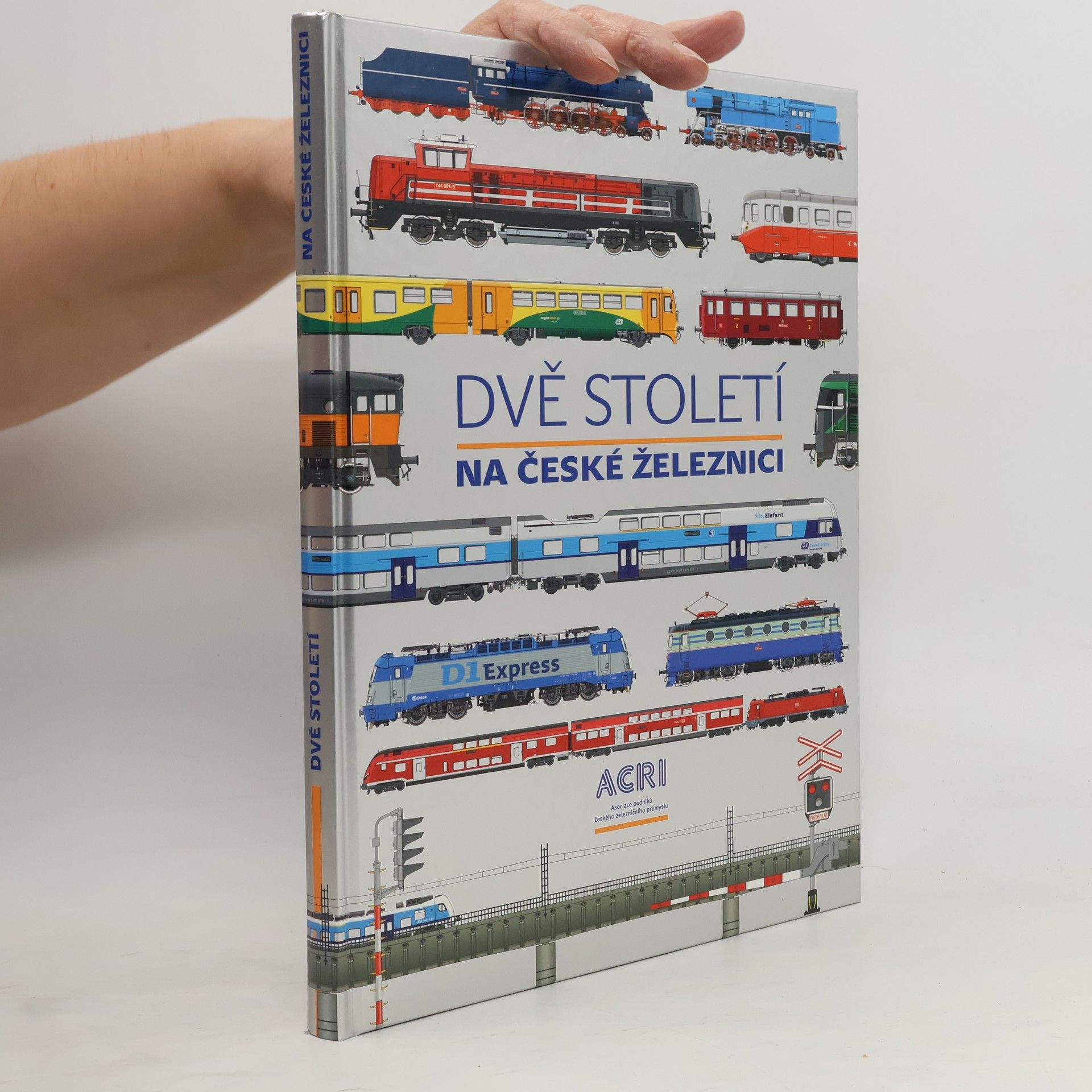 Adriena Binková Dvě století na české železnici
