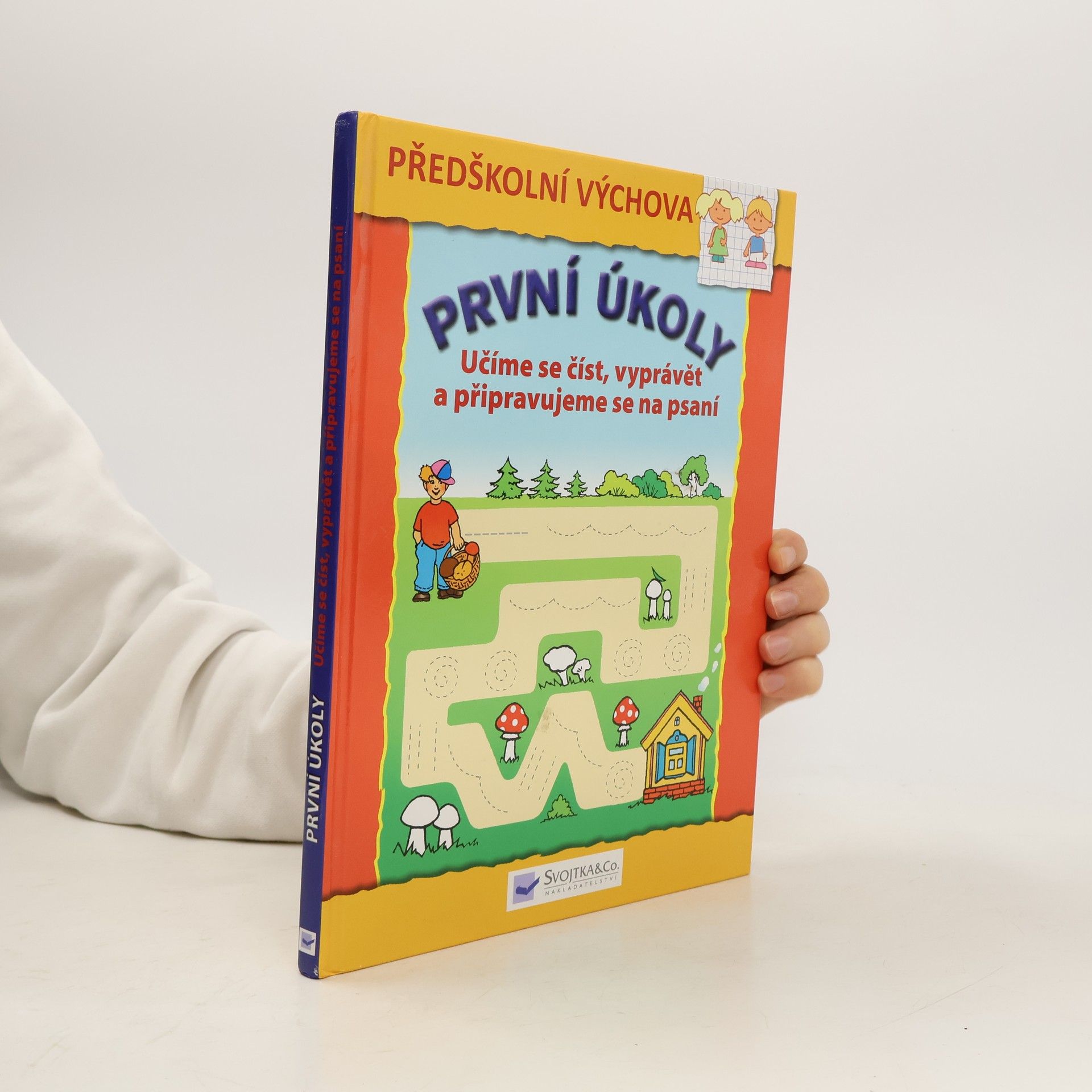 Radka Kubánková První úkoly. Učíme se vyprávět, číst a a připravujeme se na psaní