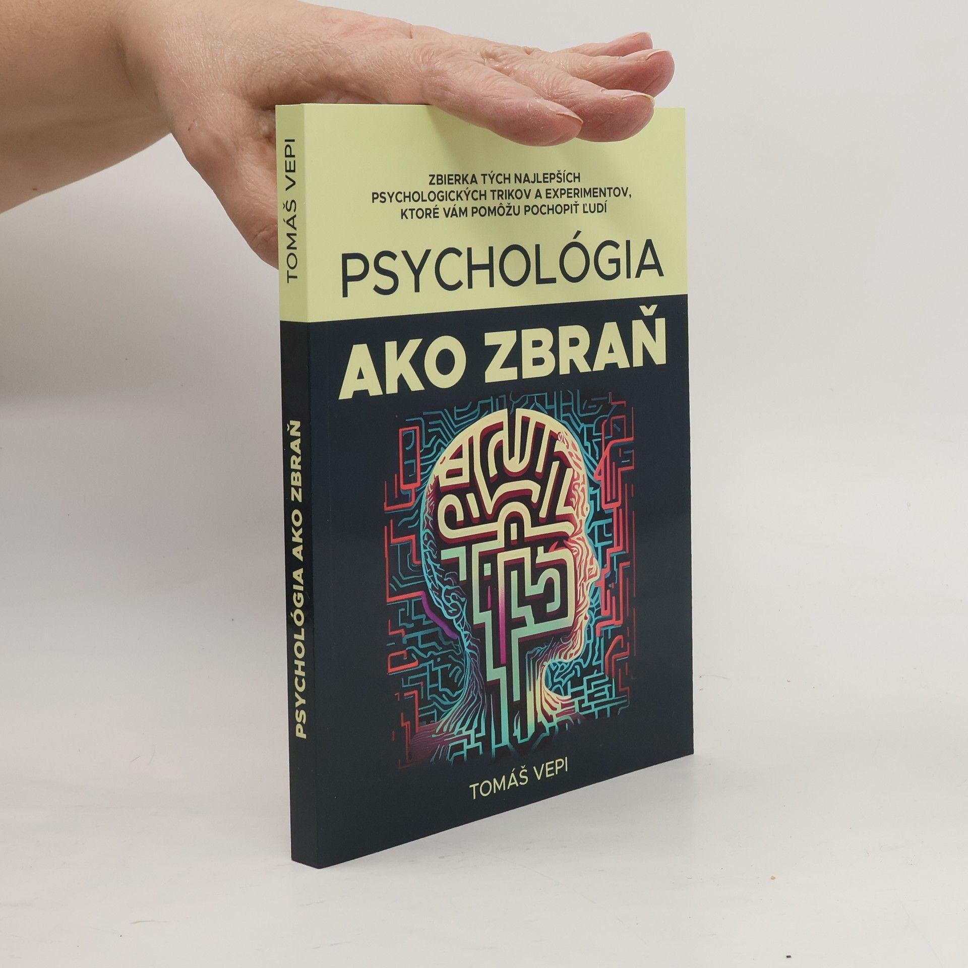 Tomáš Vepi Psychológia ako zbraň