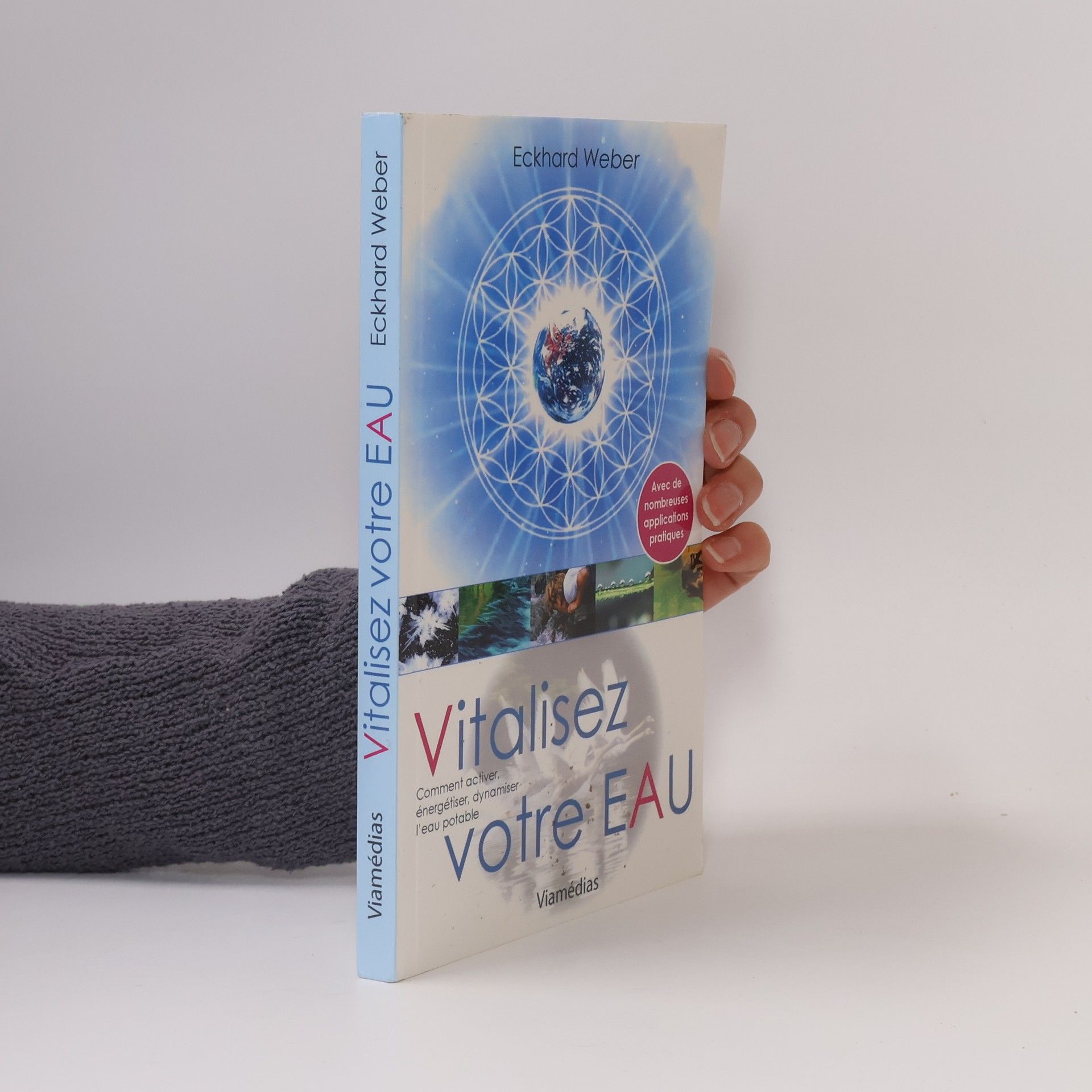 Eckhard Weber Vitalisez votre eau
