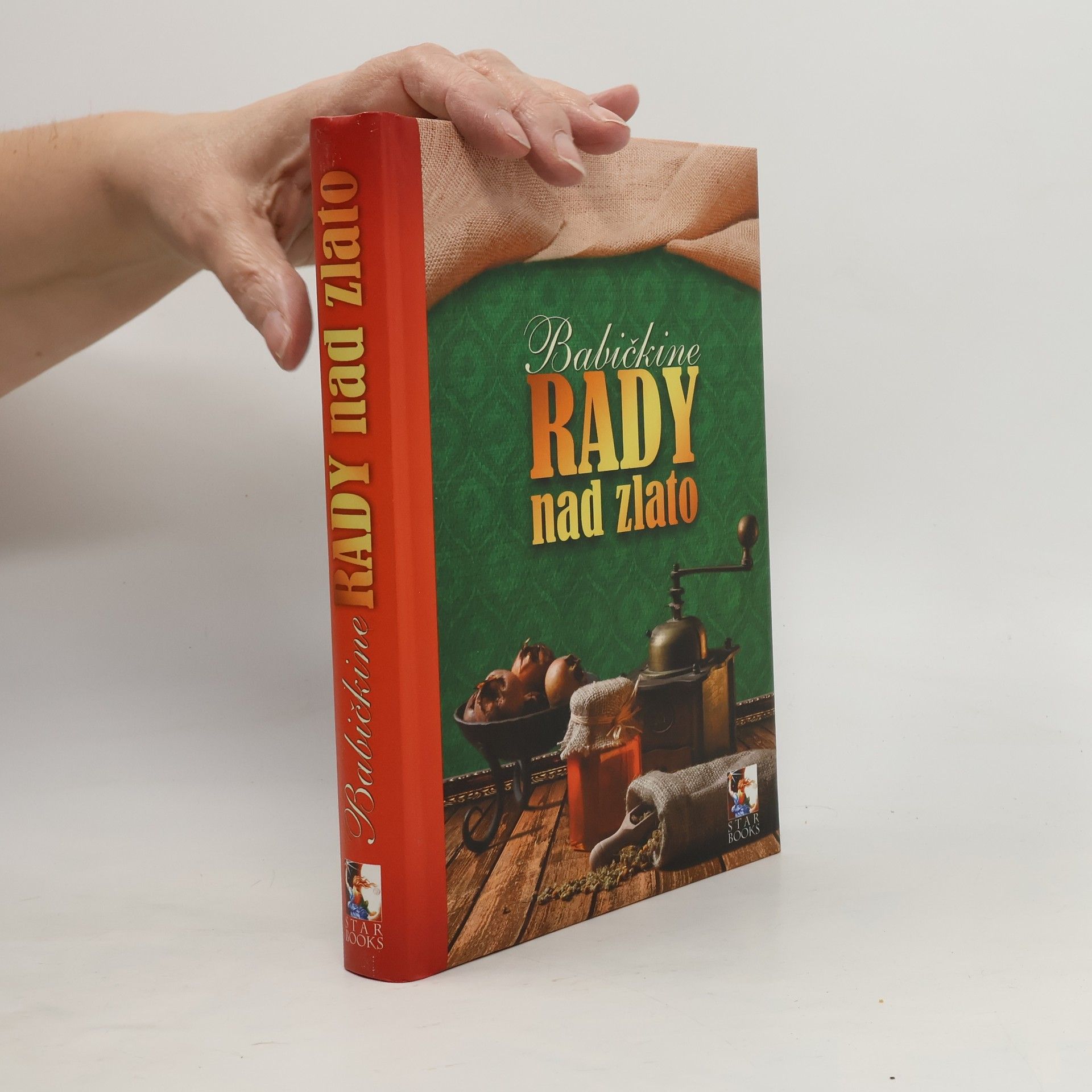 Stanislava Preclíková Würfl Babičkine rady nad zlato