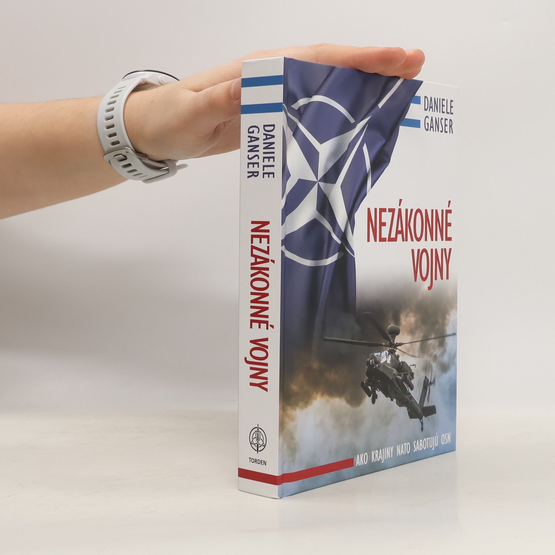 Daniele Ganser Nezákonné vojny: Ako krajiny NATO sabotujú OSN