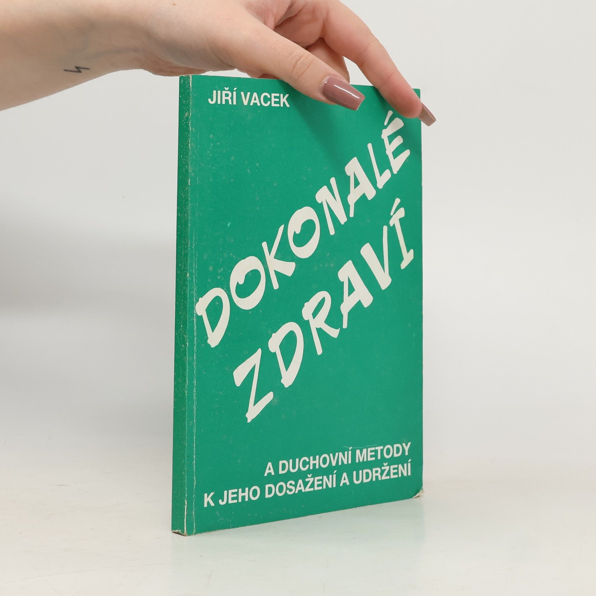 Jiří Vacek Dokonalé zdraví