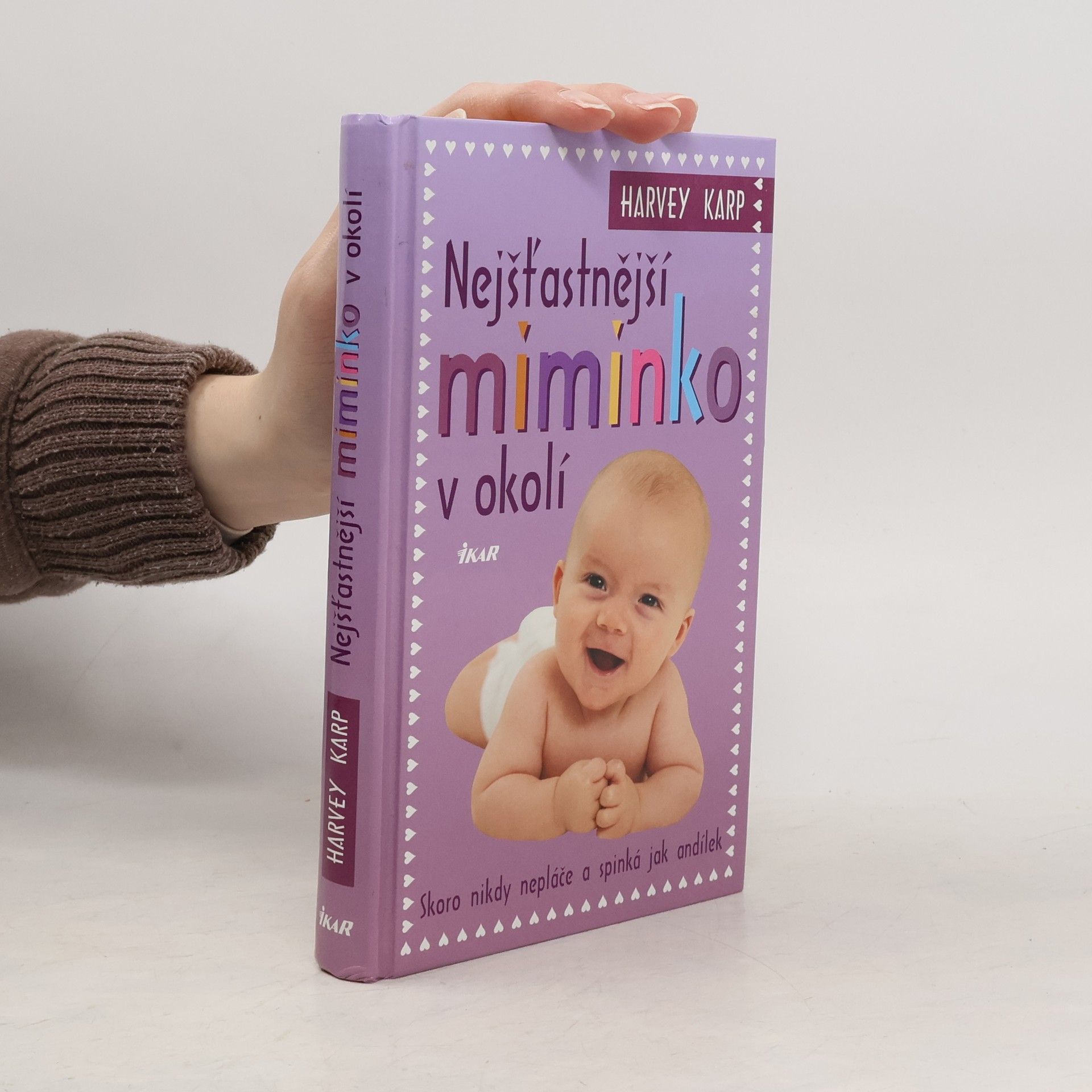 Harvey Karp Nejšťastnější miminko v okolí