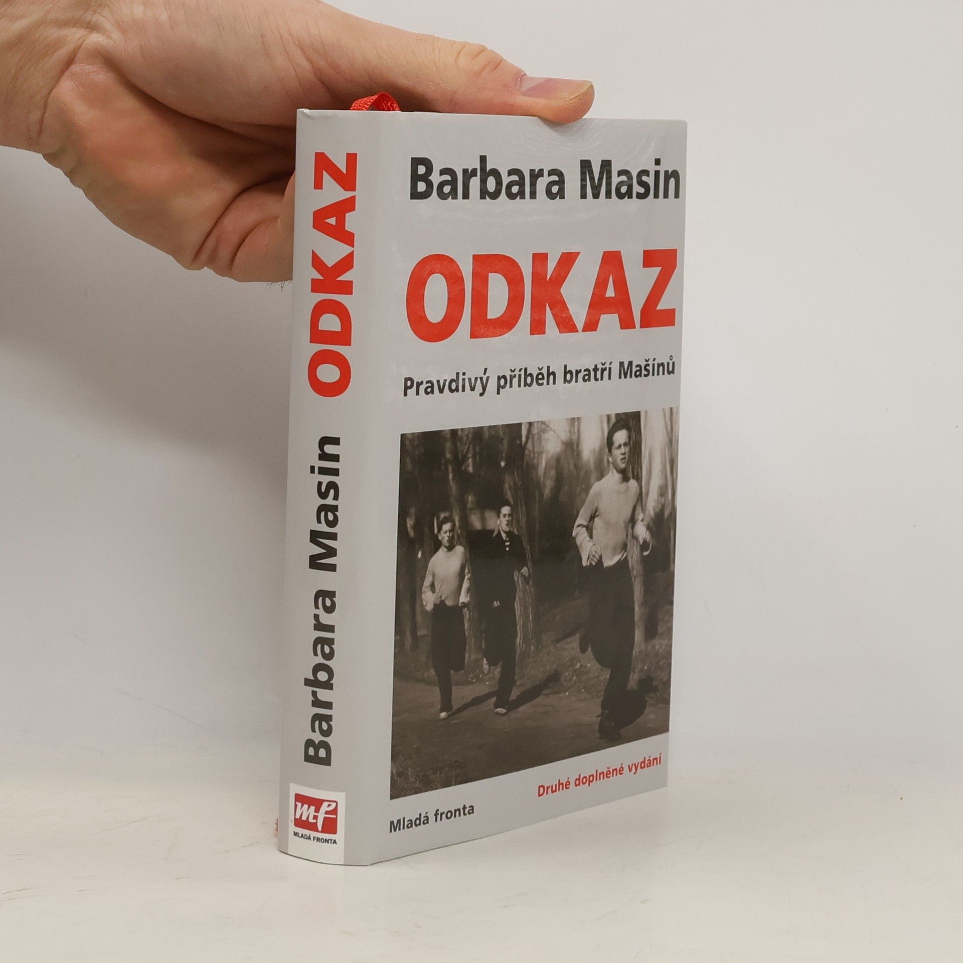 Barbara Masin Odkaz - Pravdivý příběh bratří Mašínů