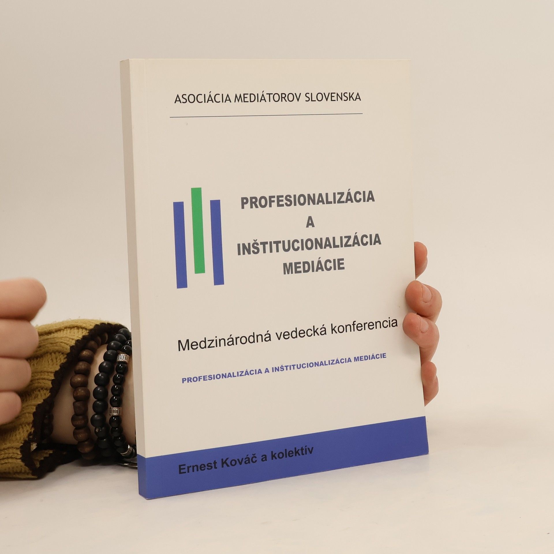 Various authors Profesionalizácia a inštitucionalizácia mediácie