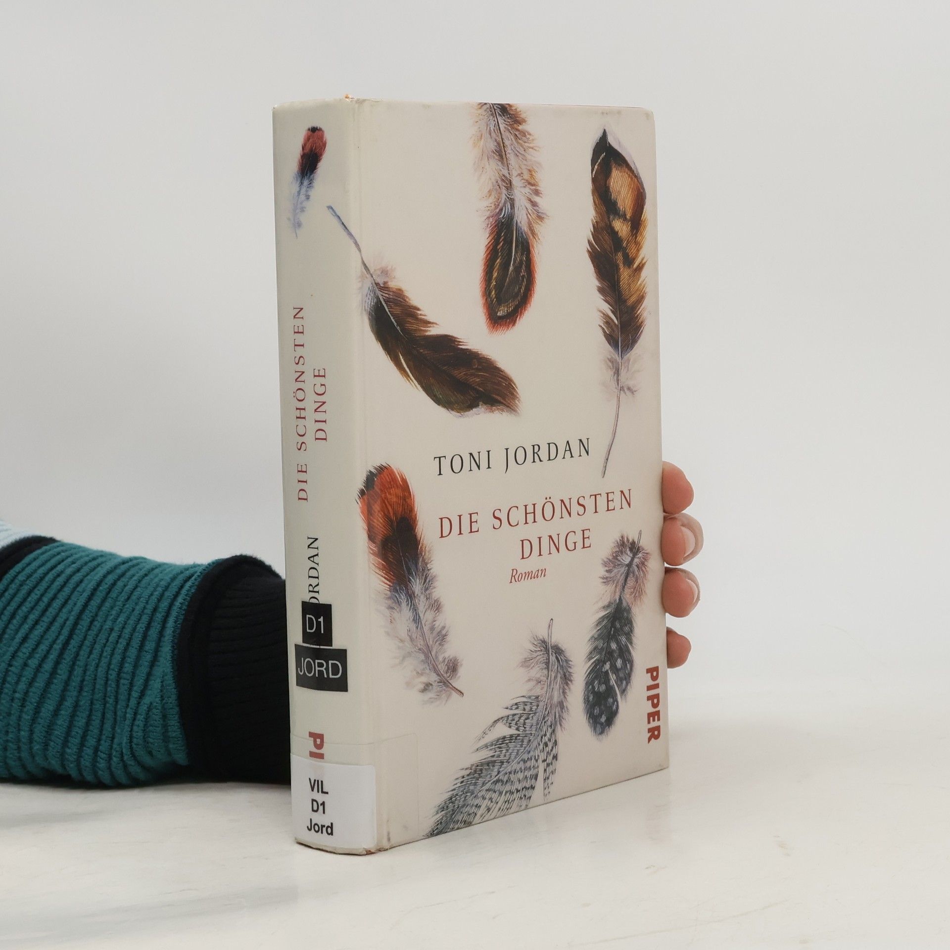 Toni Jordan Die schönsten Dinge