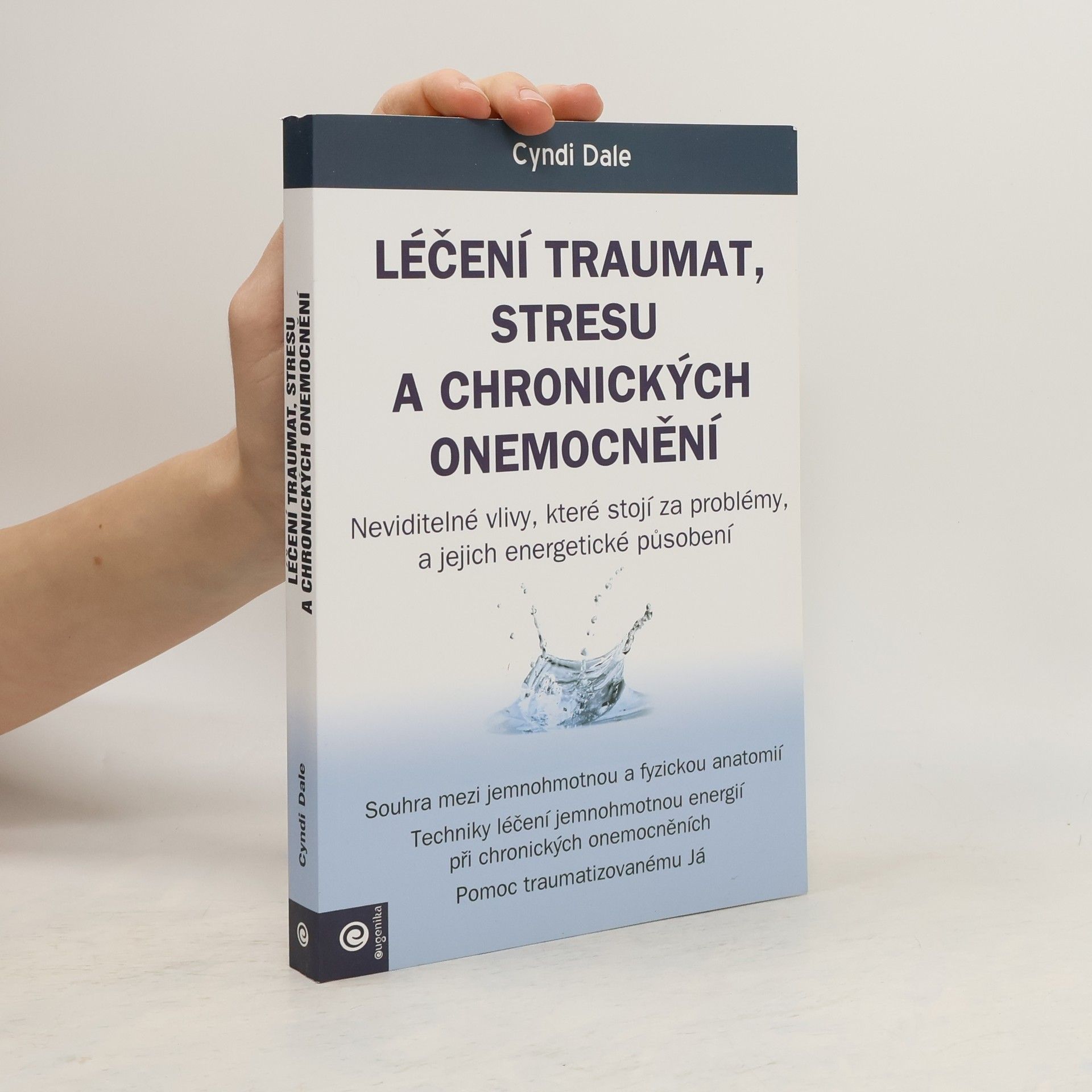 Cyndi Dale Léčení traumat, stresu a chronických onemocnění