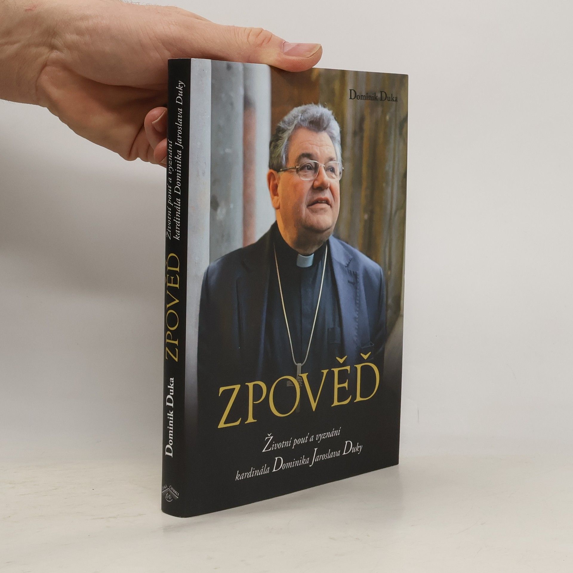 Milan Syruček Zpověď : životní pouť a vyznání kardinála Dominika Jaroslava Duky