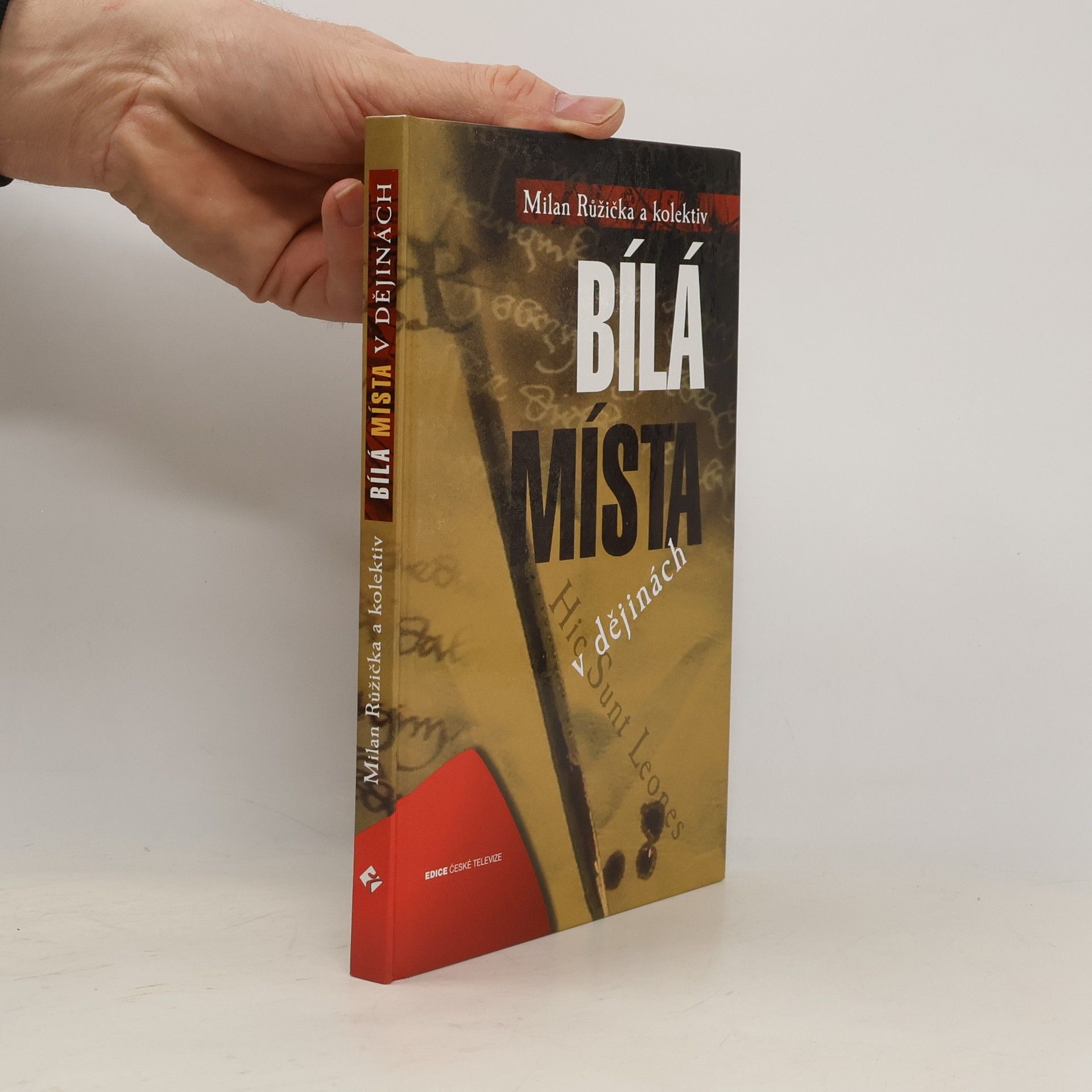 Milan Růžička Bílá místa v dějinách