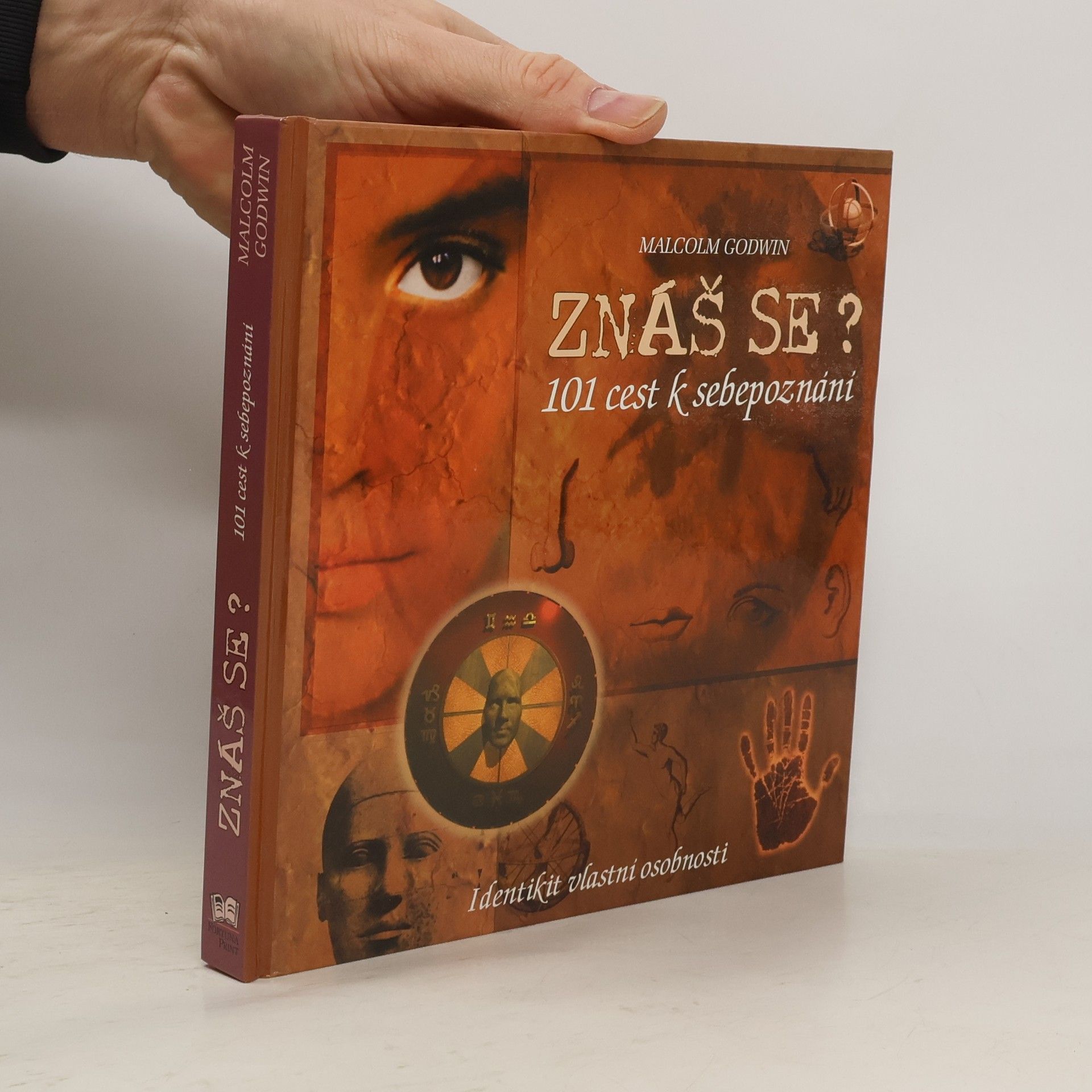 Malcolm Godwin Znáš se?. 101 cest k sebepoznání