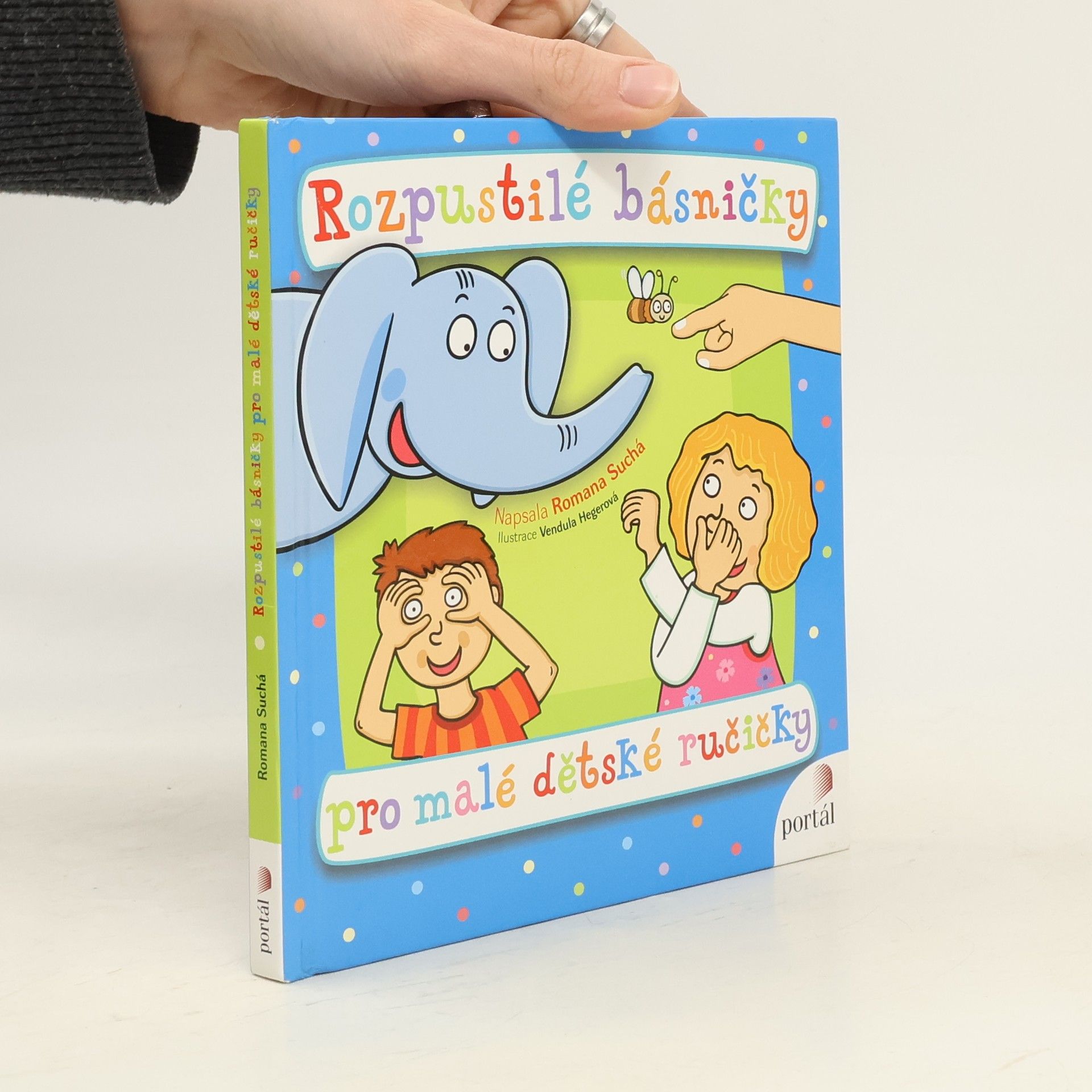 Romana Suchá Rozpustilé básničky pro malé dětské ručičky