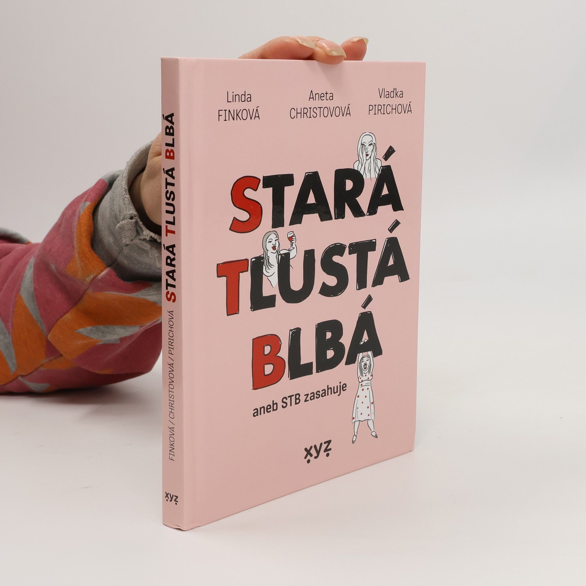 Aneta Christovová Stará tlustá blbá, aneb STB zasahuje