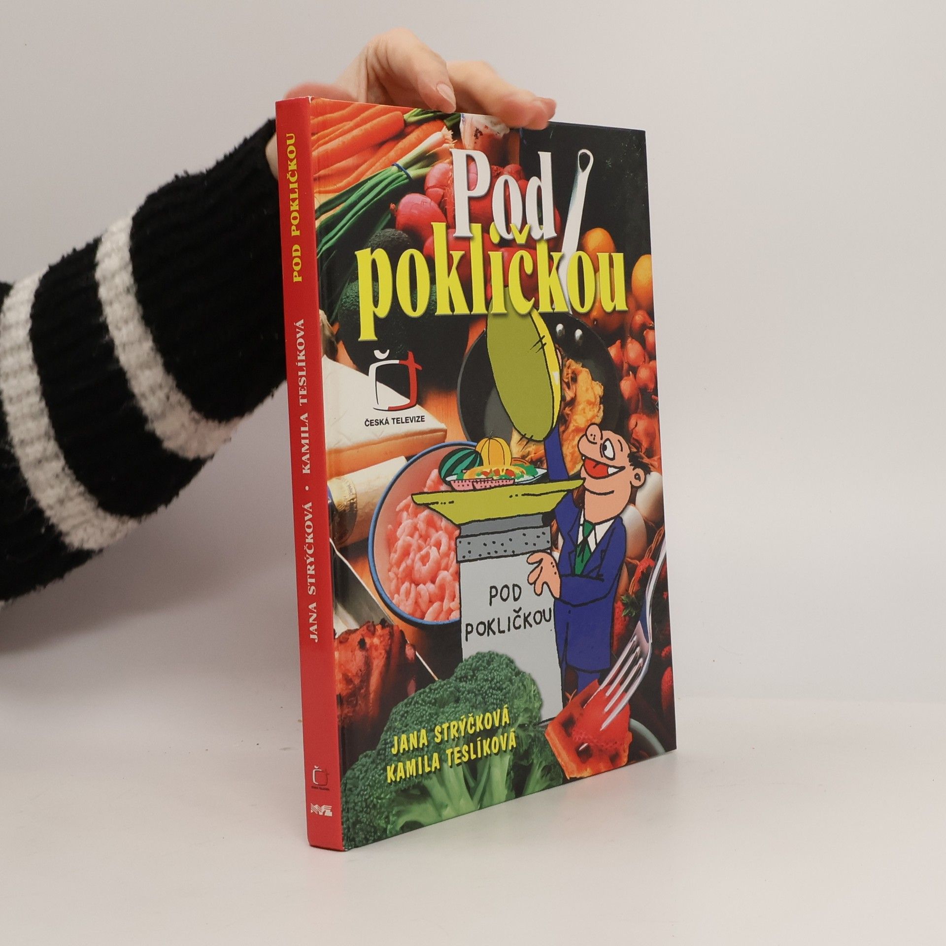 Jana Strýčková Pod pokličkou