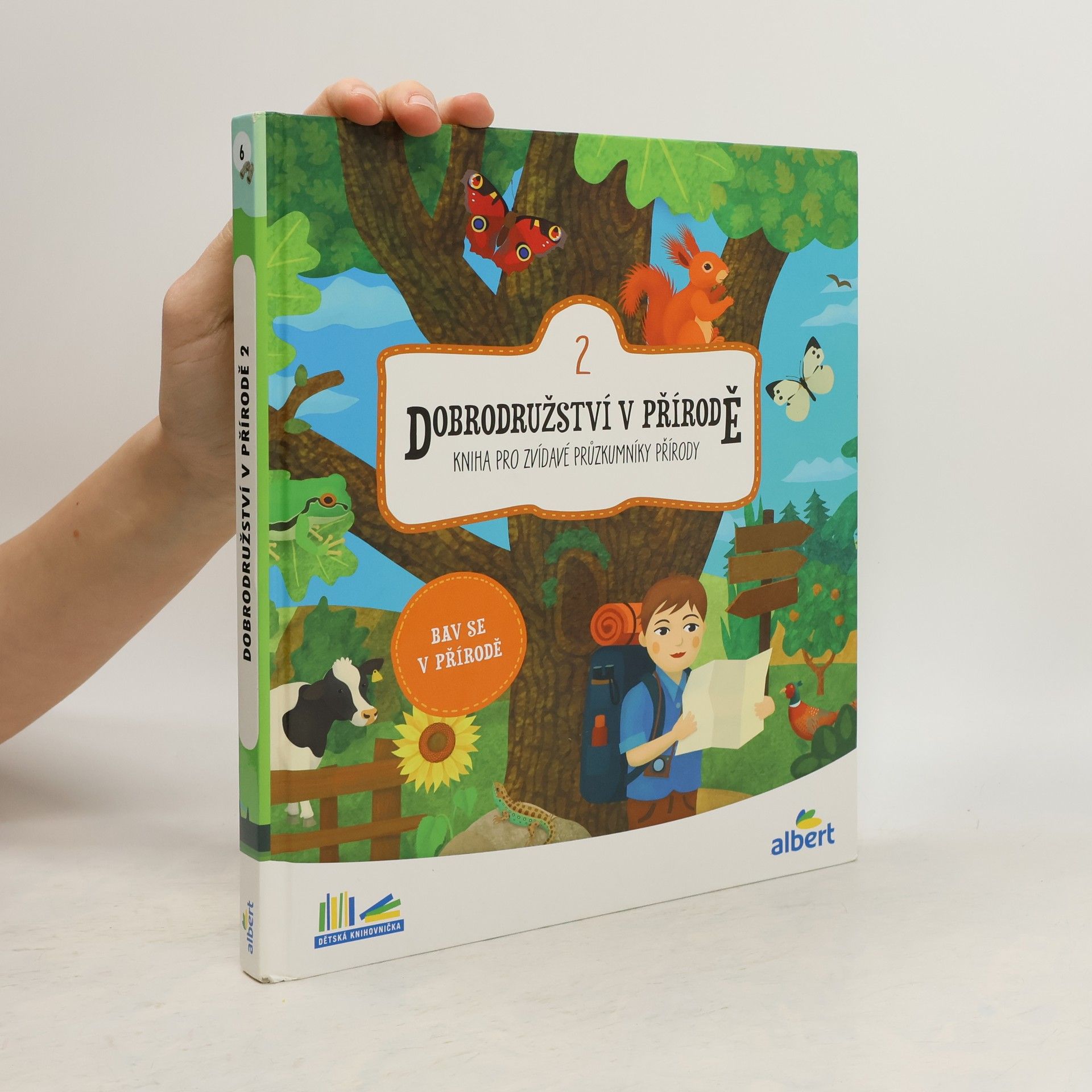 Various authors Dobrodružství v přírodě : kniha pro zvídavé průzkumníky přírody. 2