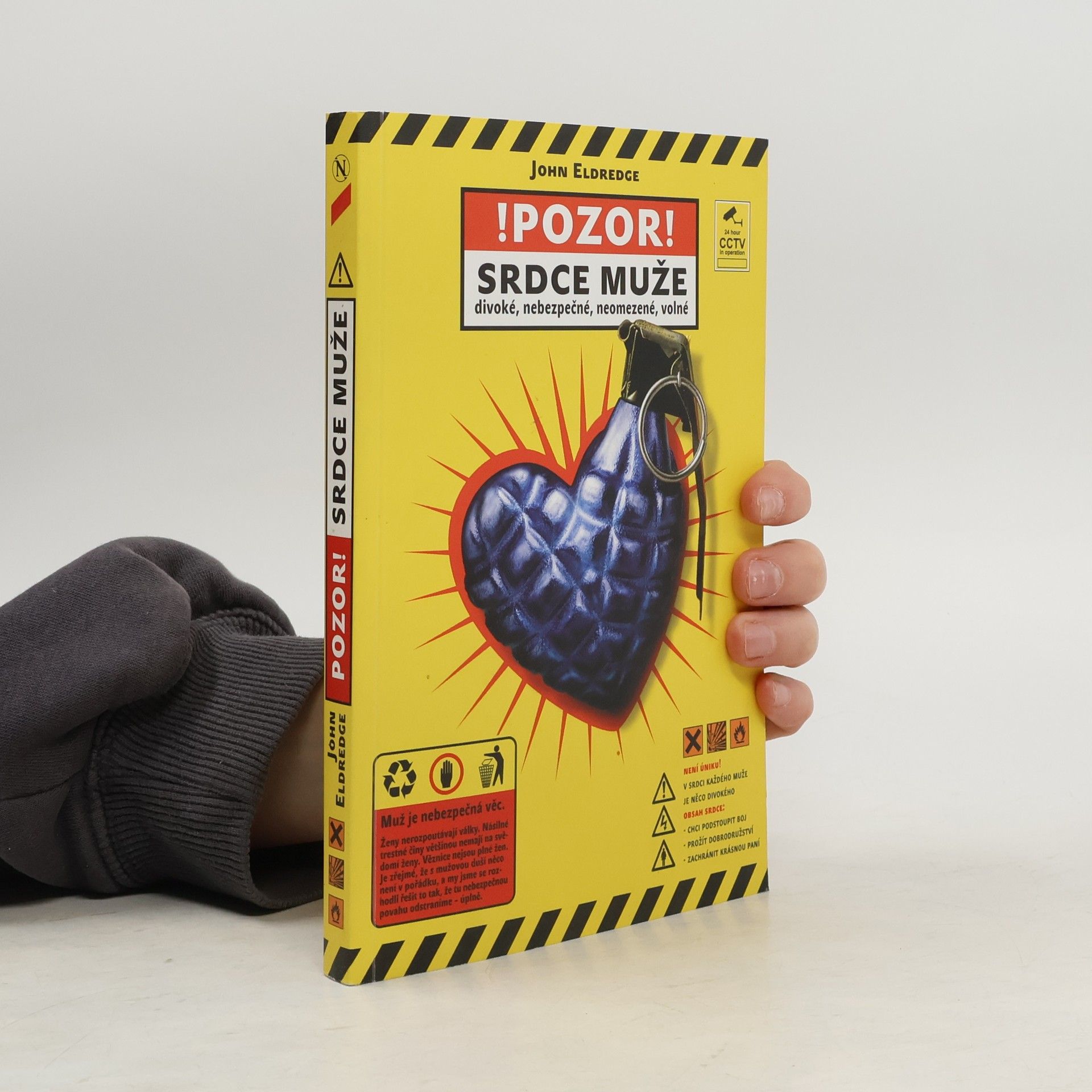 John Eldredge Srdce muže: Divoké, nebezpečné, neomezené, volné