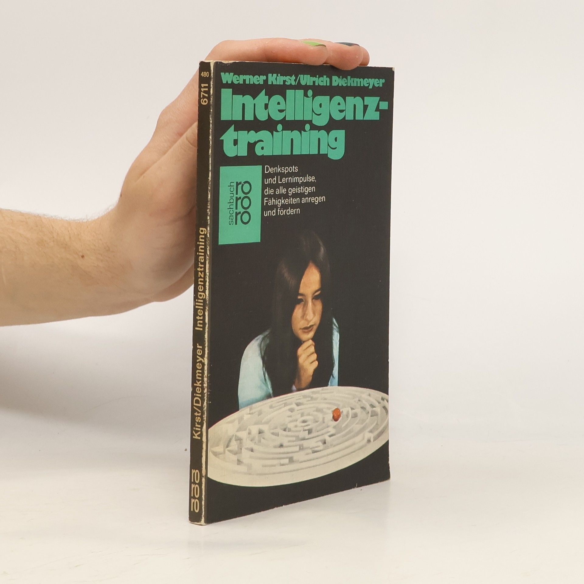 Werner Kirst Intelligenztraining. Denkspots und Lernimpulse, die alle geistigen Fähigkeiten anregen und fördern