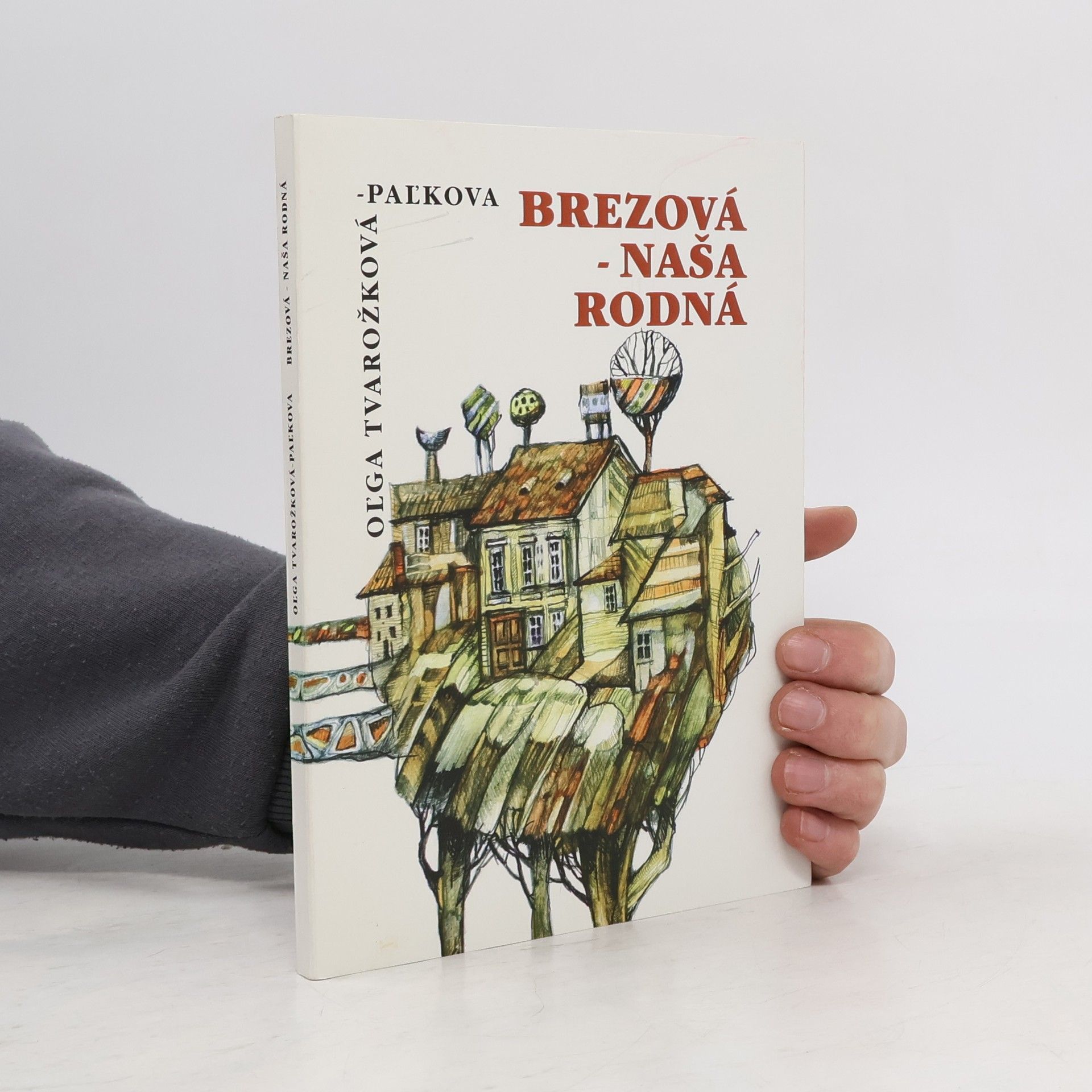 Oľga Tvarožková-Paľkova Brezová - naša rodná