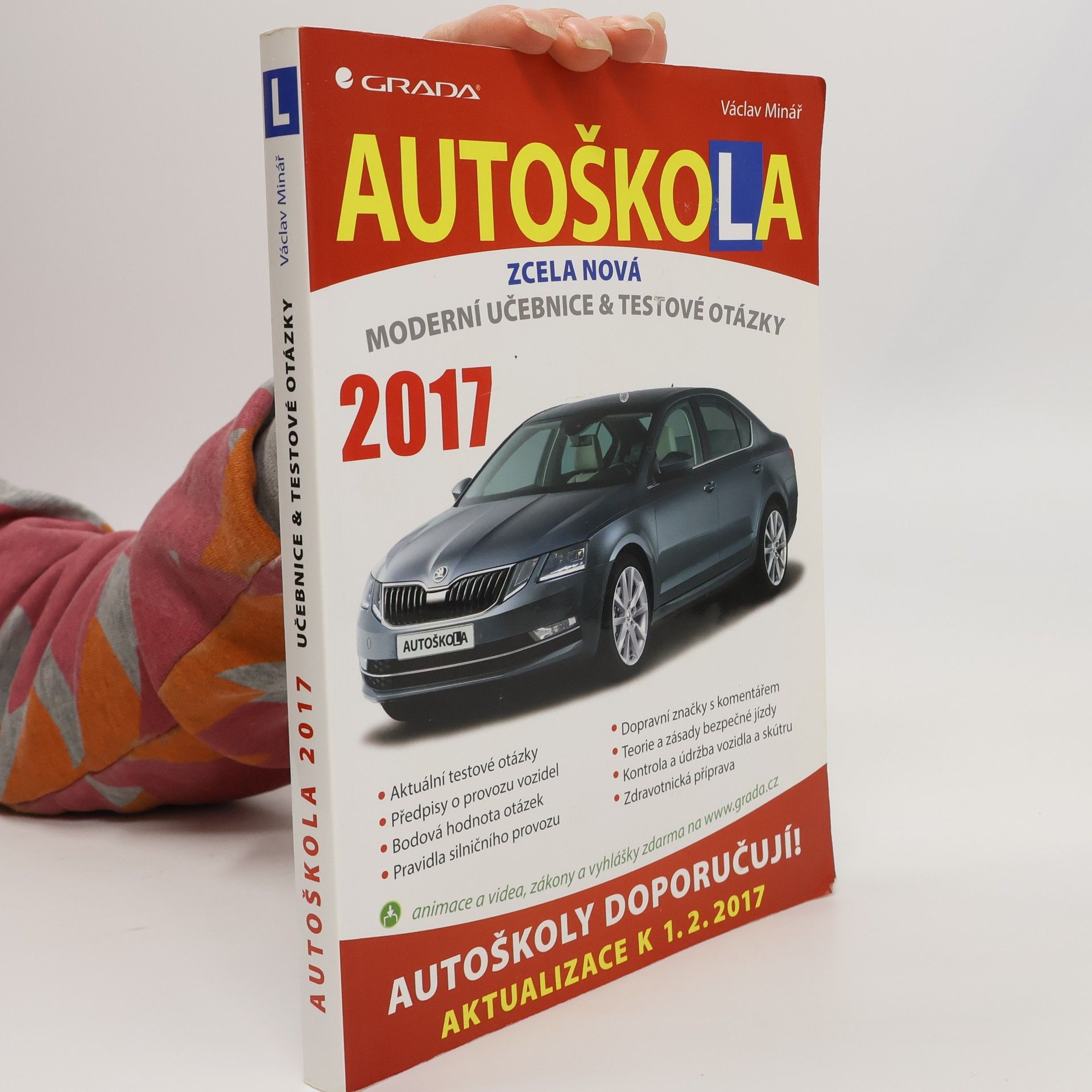 Václav Minář Autoškola : zcela nová moderní učebnice & testové otázky : 2017