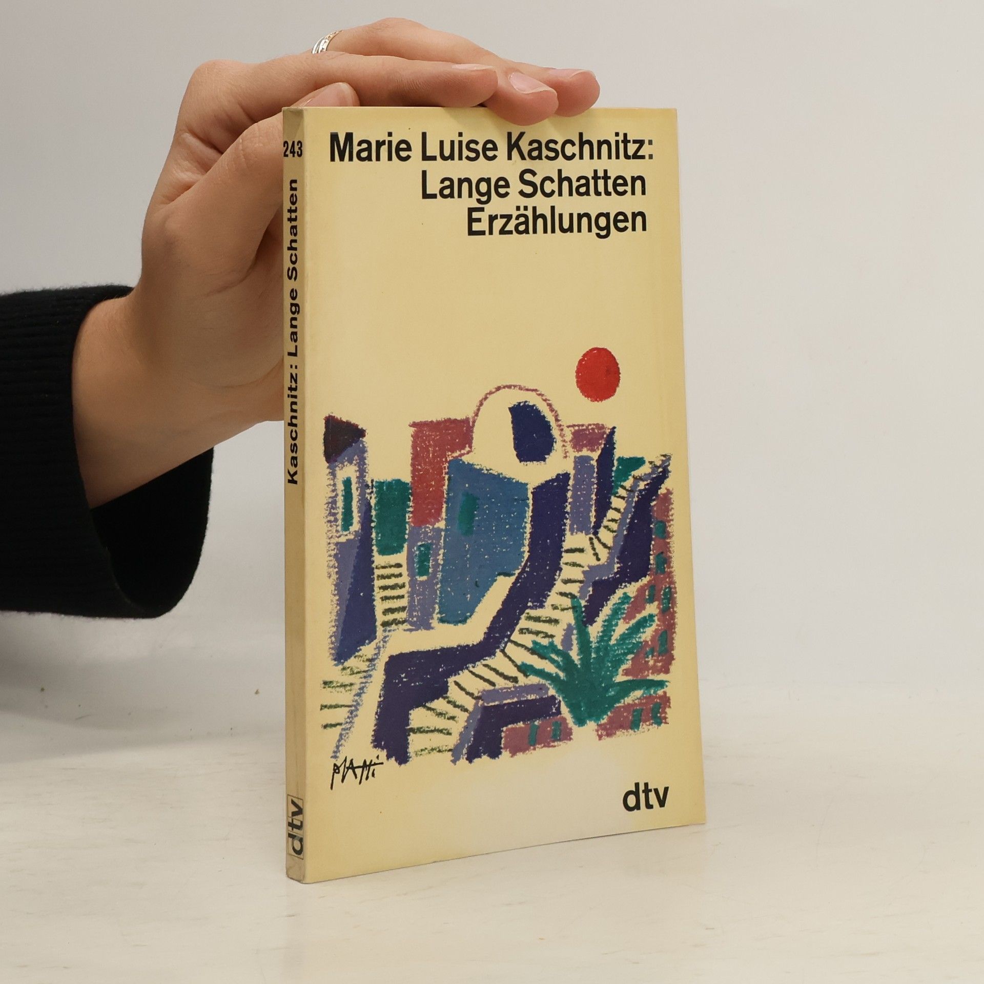 Marie Luise Kaschnitz Lange Schatten