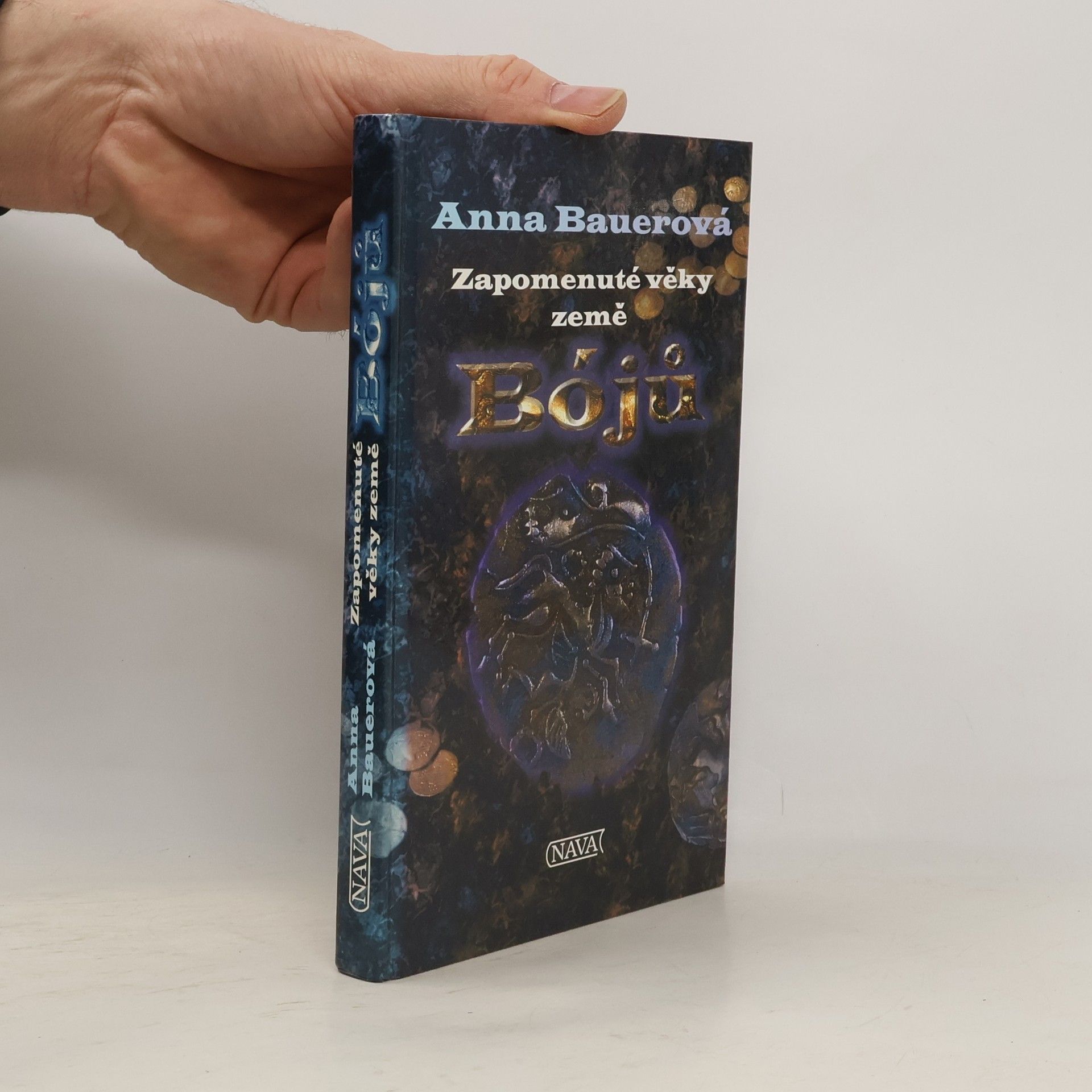 Anna Bauerová Zapomenuté věky země Bójů