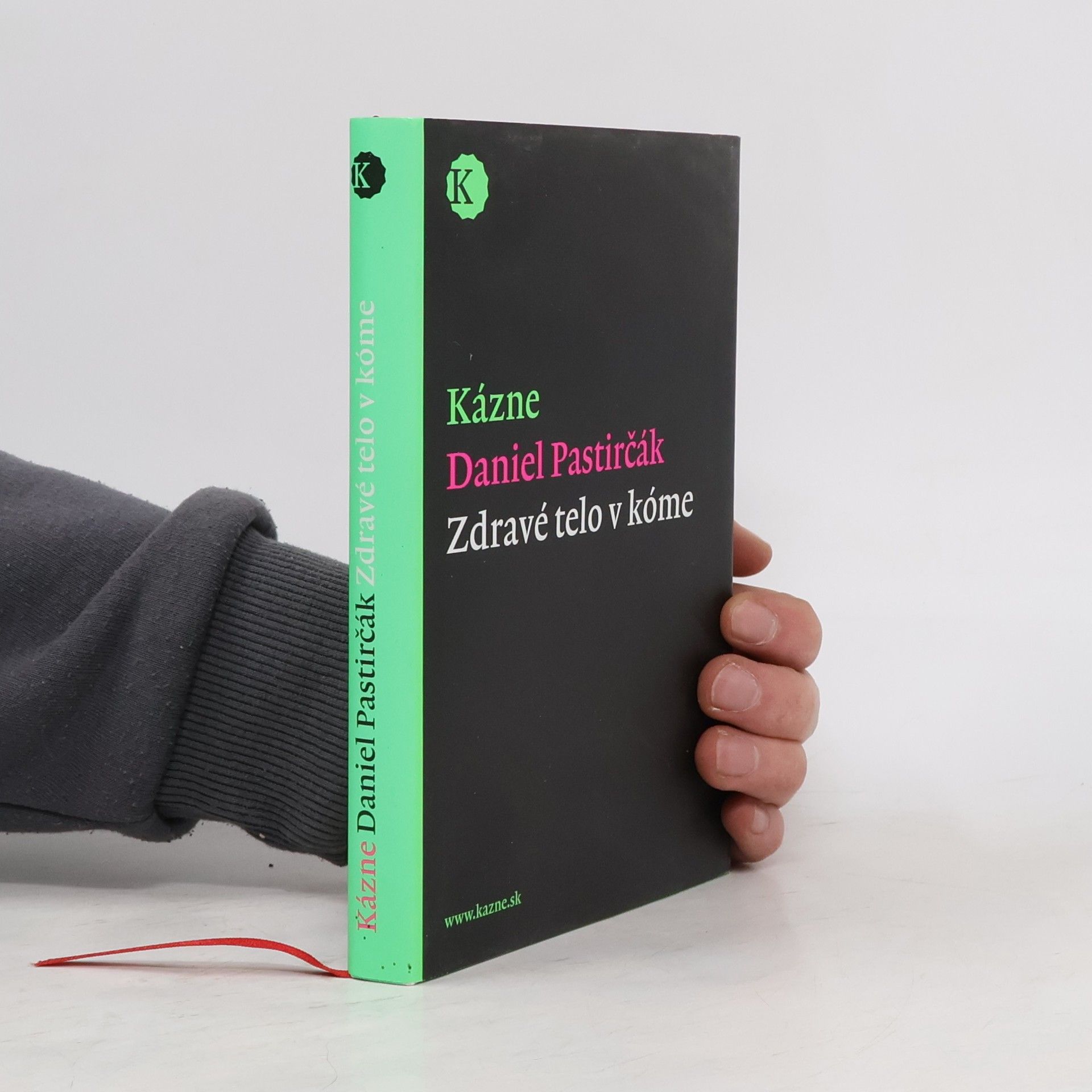 Daniel Pastirčák Kázne (Zdravé telo v kóme)
