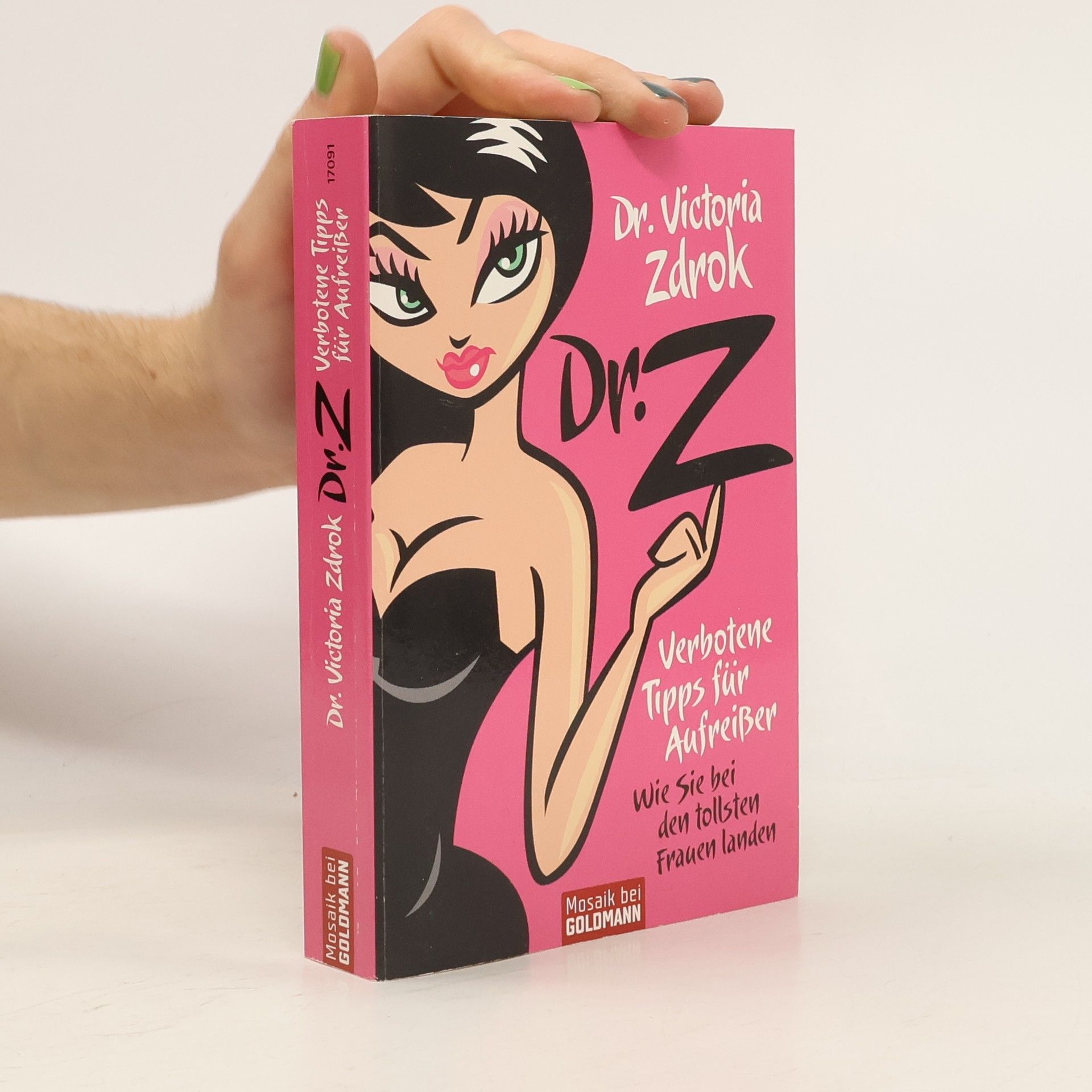 Victoria Zdrok Dr. Z verbotene Tipps für Aufreißer