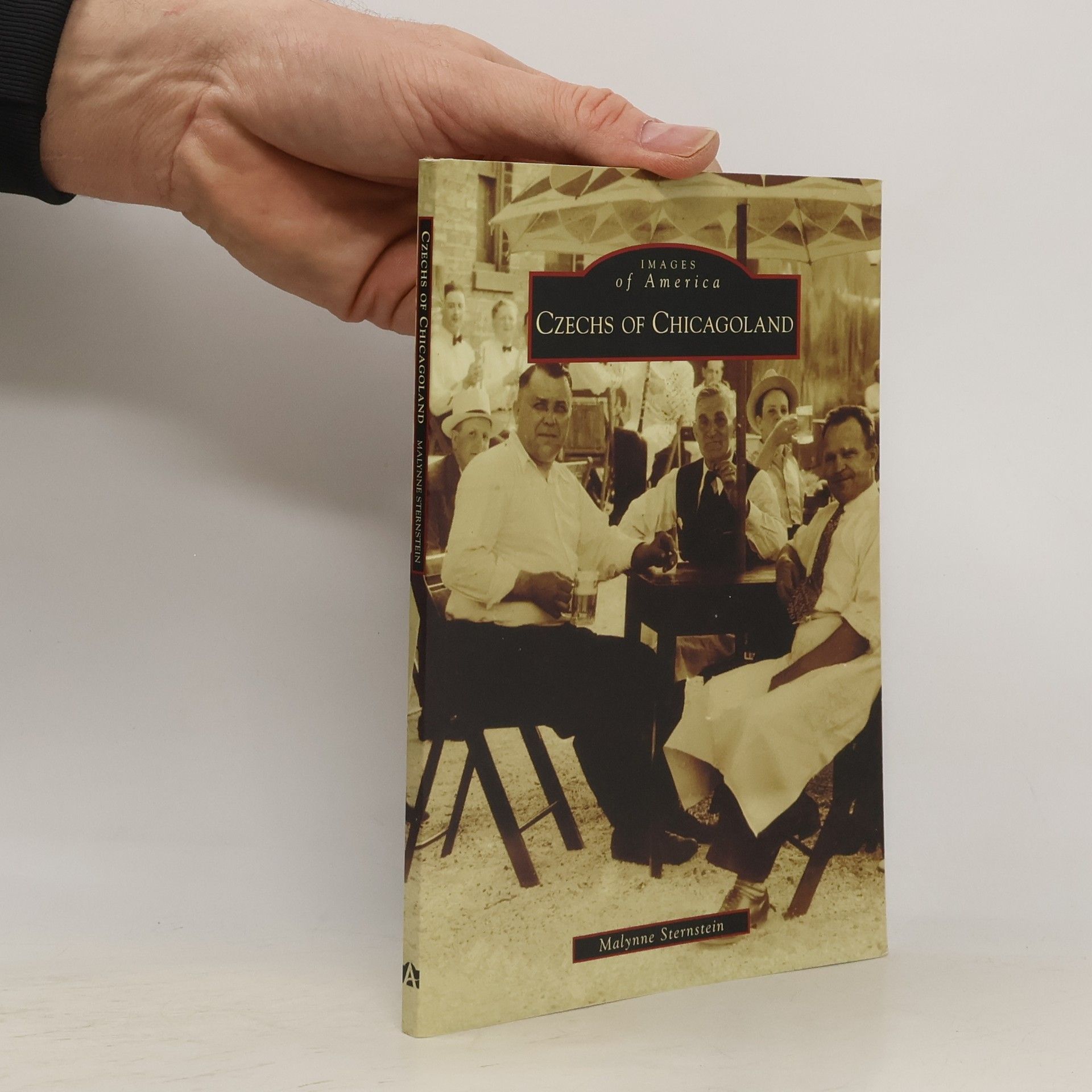 Malynne M. Sternstein Images of America: Czechs of Chicagoland