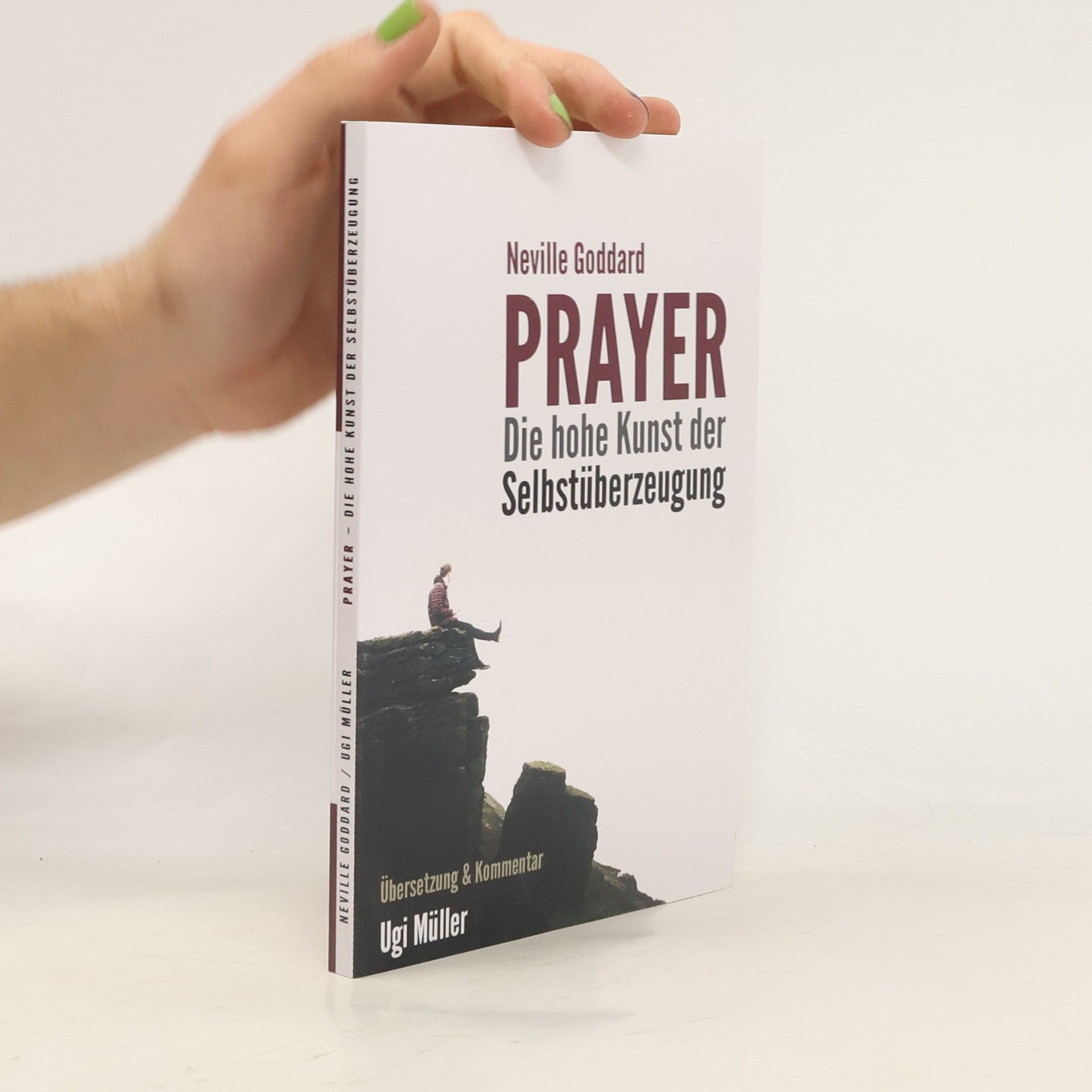 Neville Goddard Prayer – Die Hohe Kunst der Selbstüberzeugung