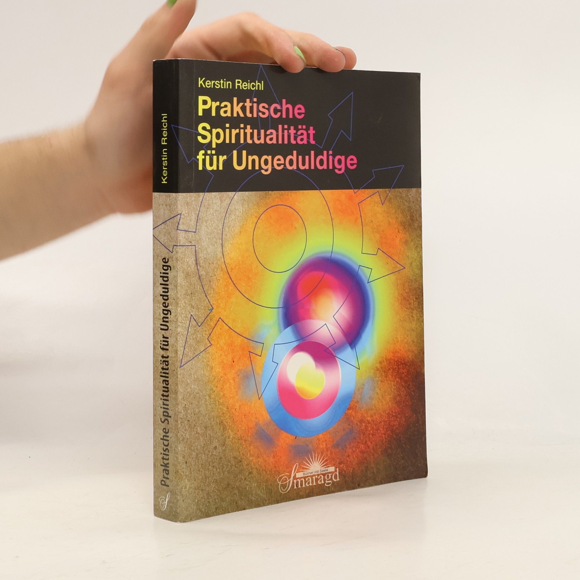 Kerstin Reichl Praktische Spiritualität für Ungeduldige