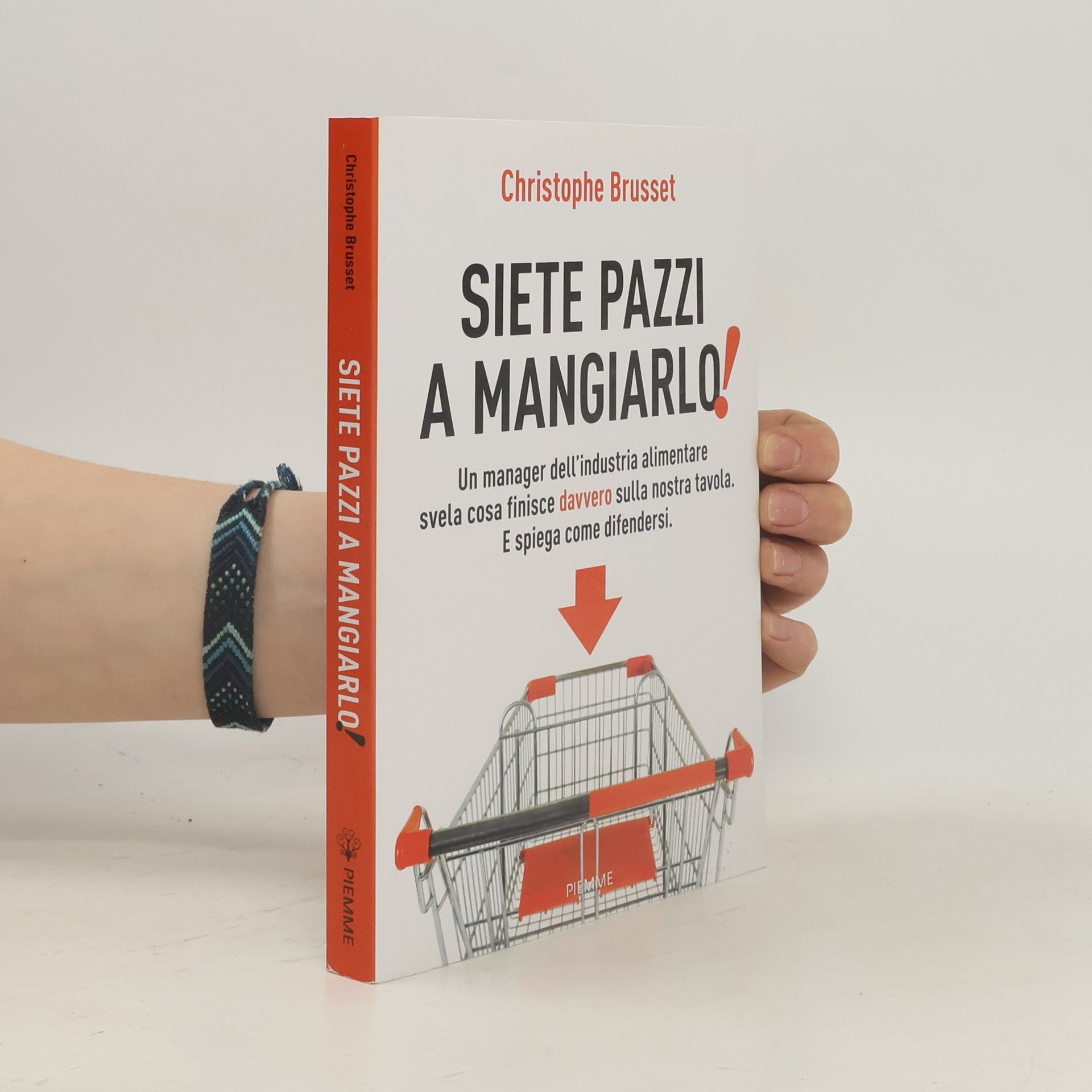 Christophe Brusset Siete pazzi a mangiarlo!