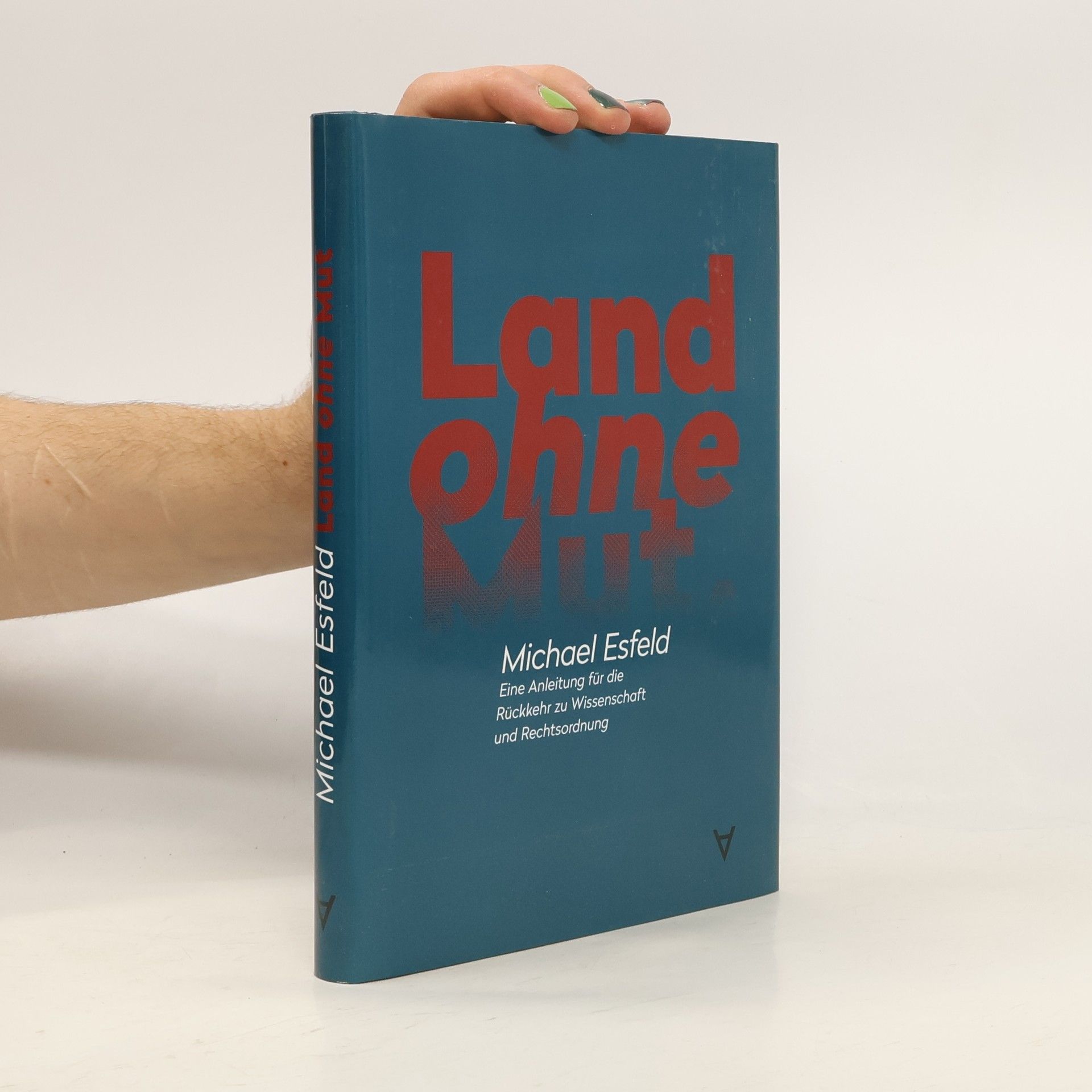 Michael Esfeld Land ohne Mut