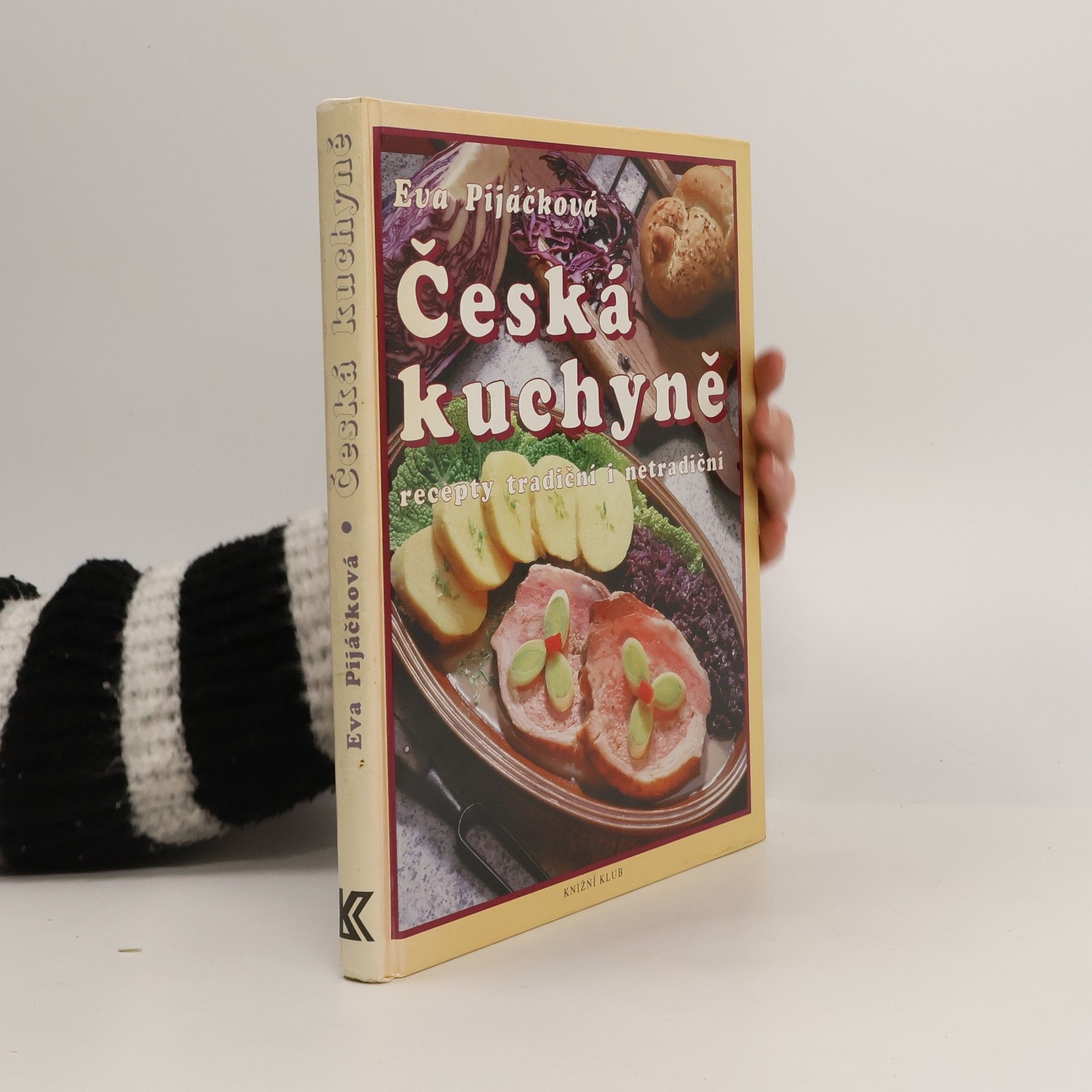 Eva Pijáčková Česká kuchyně : recepty tradiční i netradiční