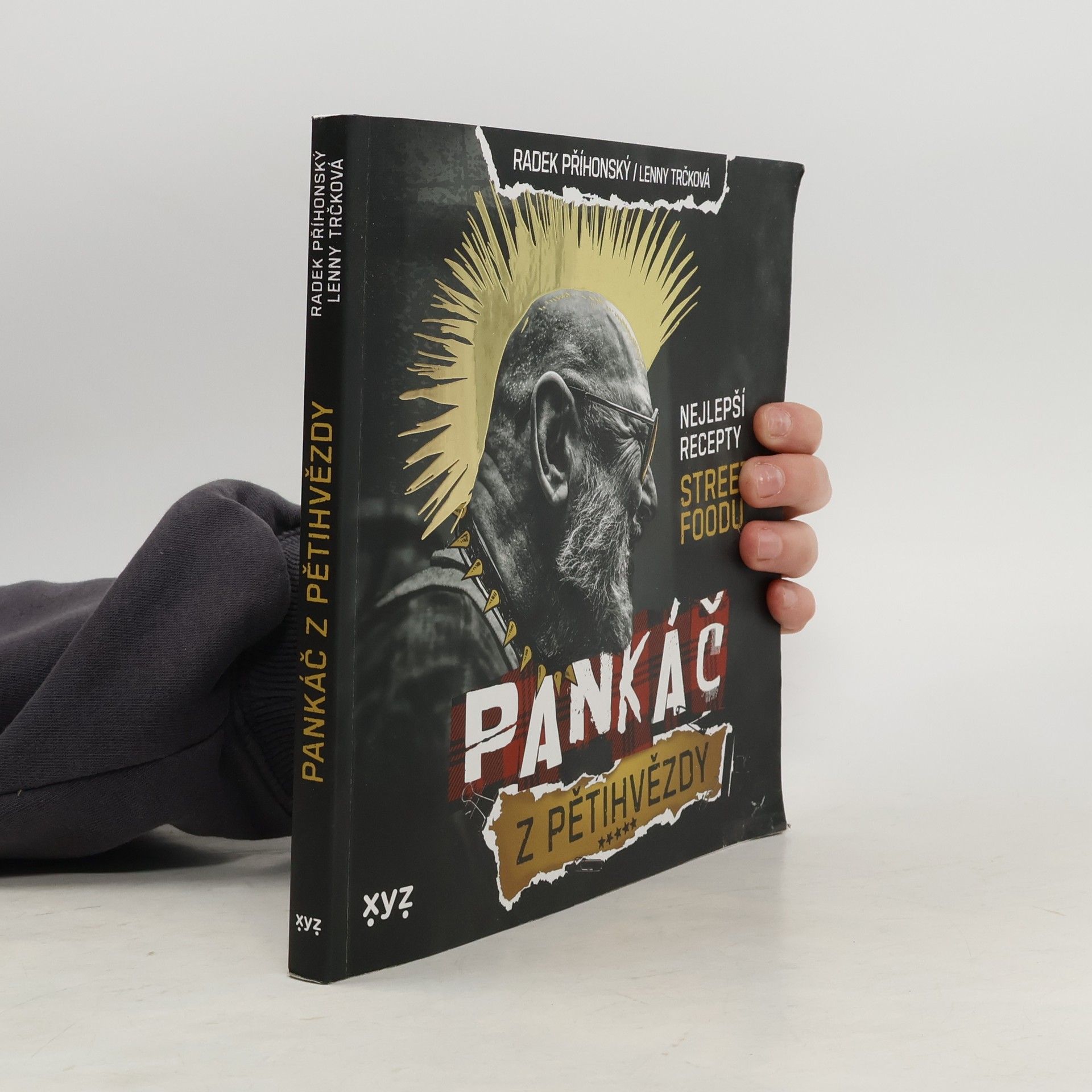 Radek Příhonský Pankáč z pětihvězdy : nejlepší recepty street foodu