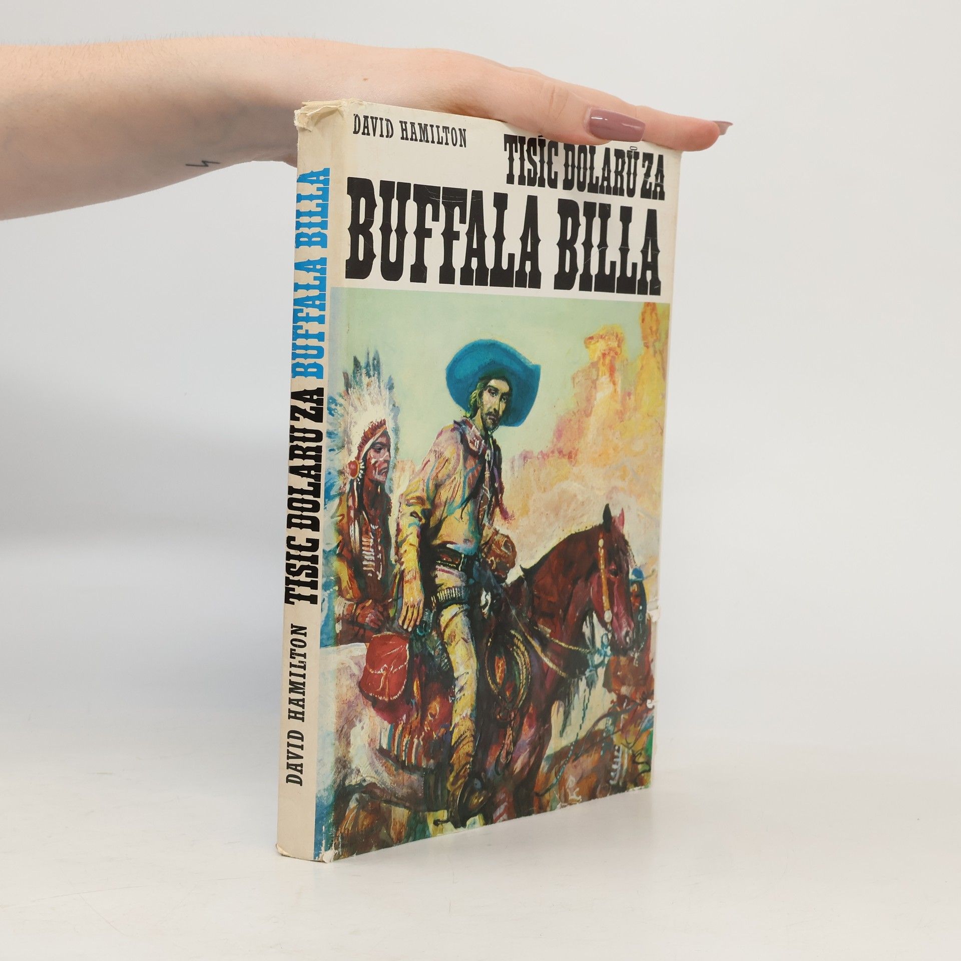 David Hamilton Tisíc dolárov za Buffala Billa