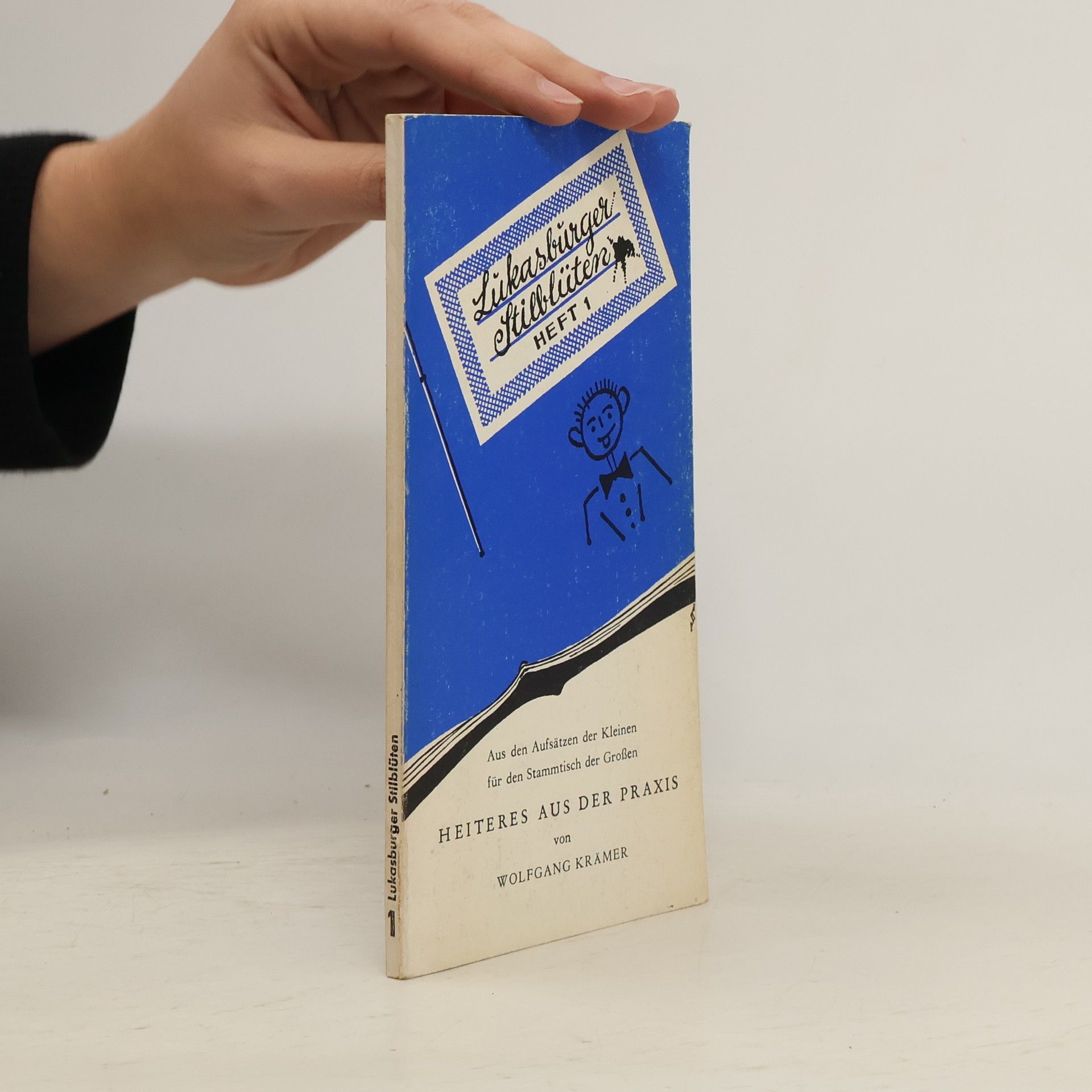 Wolfgang Krämer Lükasbürger Stilblüten Heft 1
