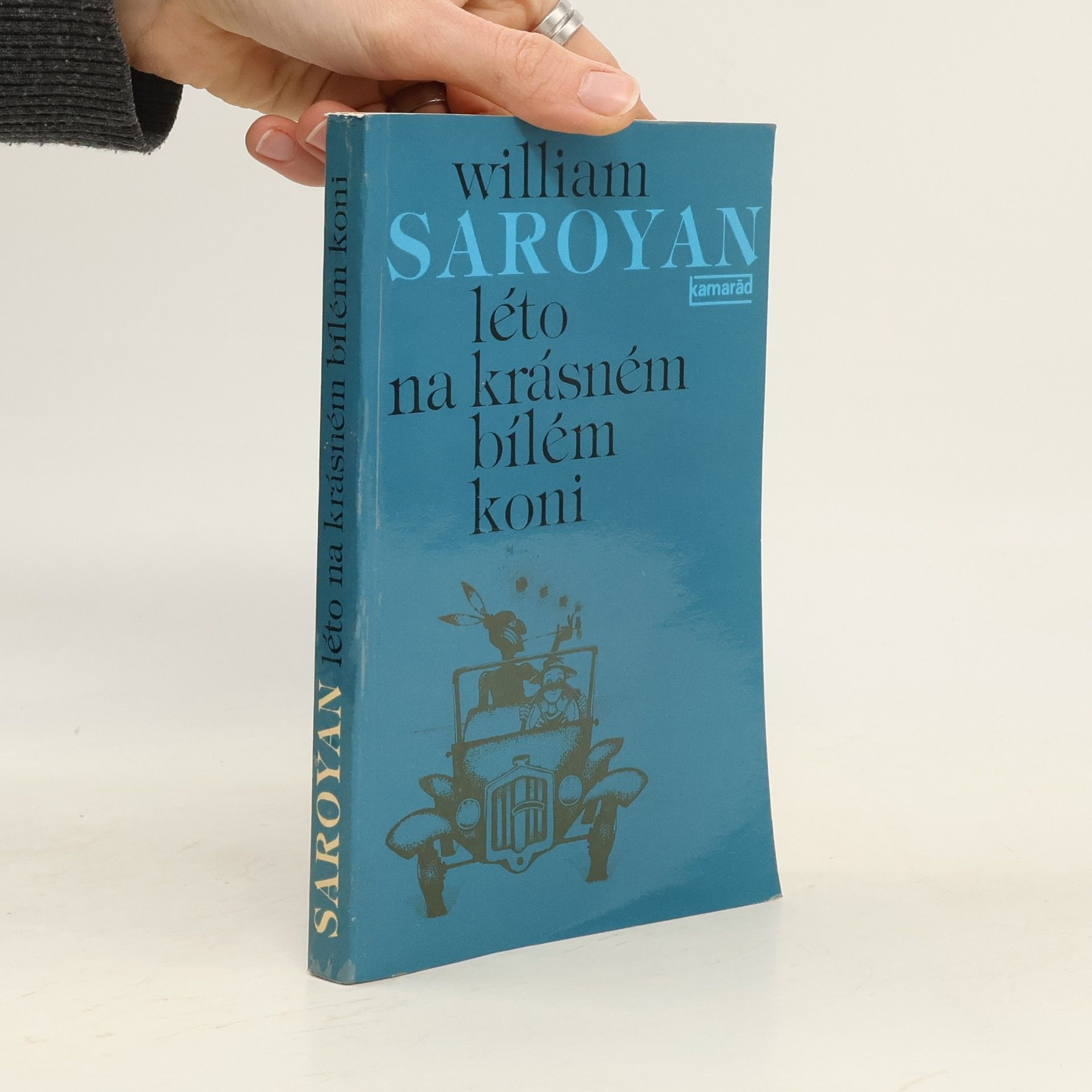 William Saroyan Léto na krásném bílém koni