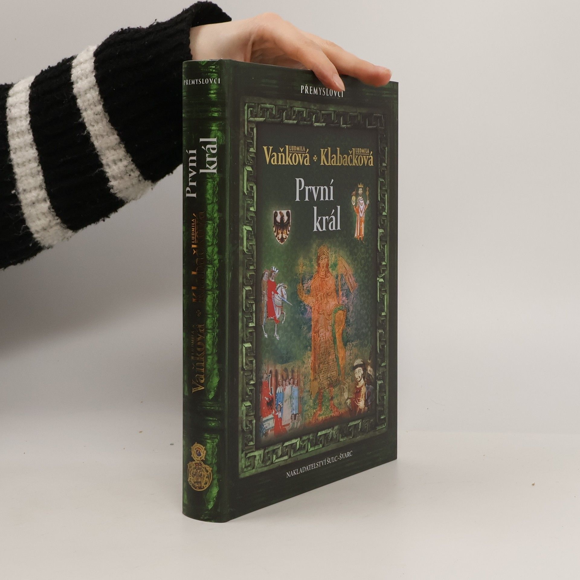 Ludmila Vaňková První král